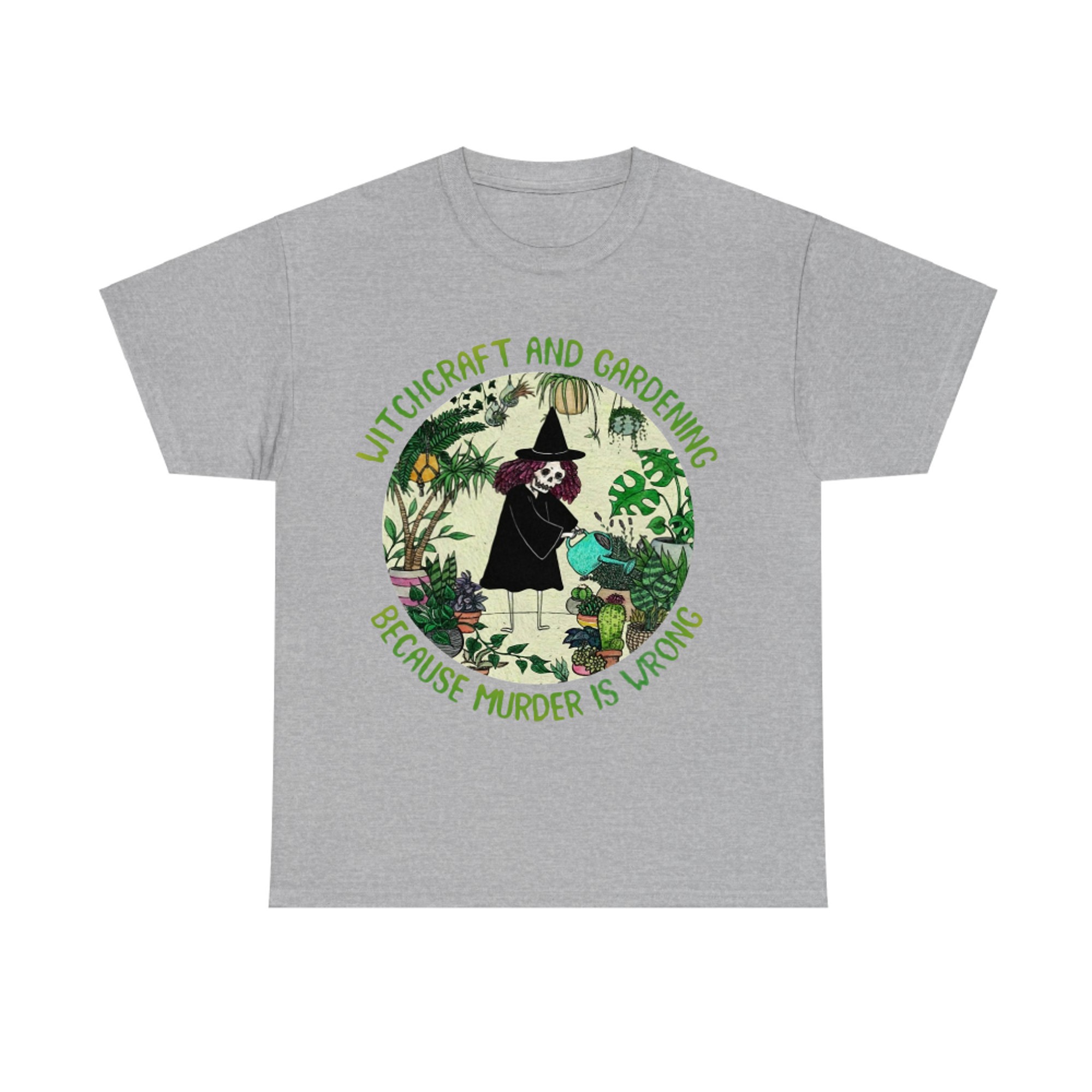 Witchcraft And Gardening Because Murder Is Wrong