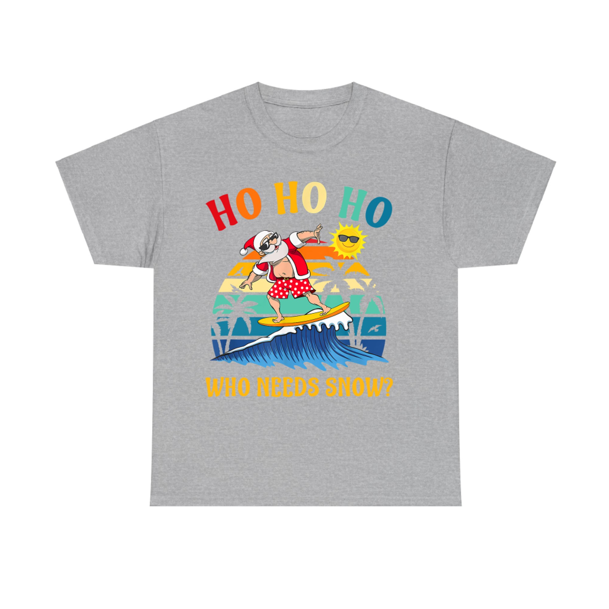 Ho Ho Ho Who Needs Snow Christmas In July Funny Santa Surfing Summer Beach T-Shirt