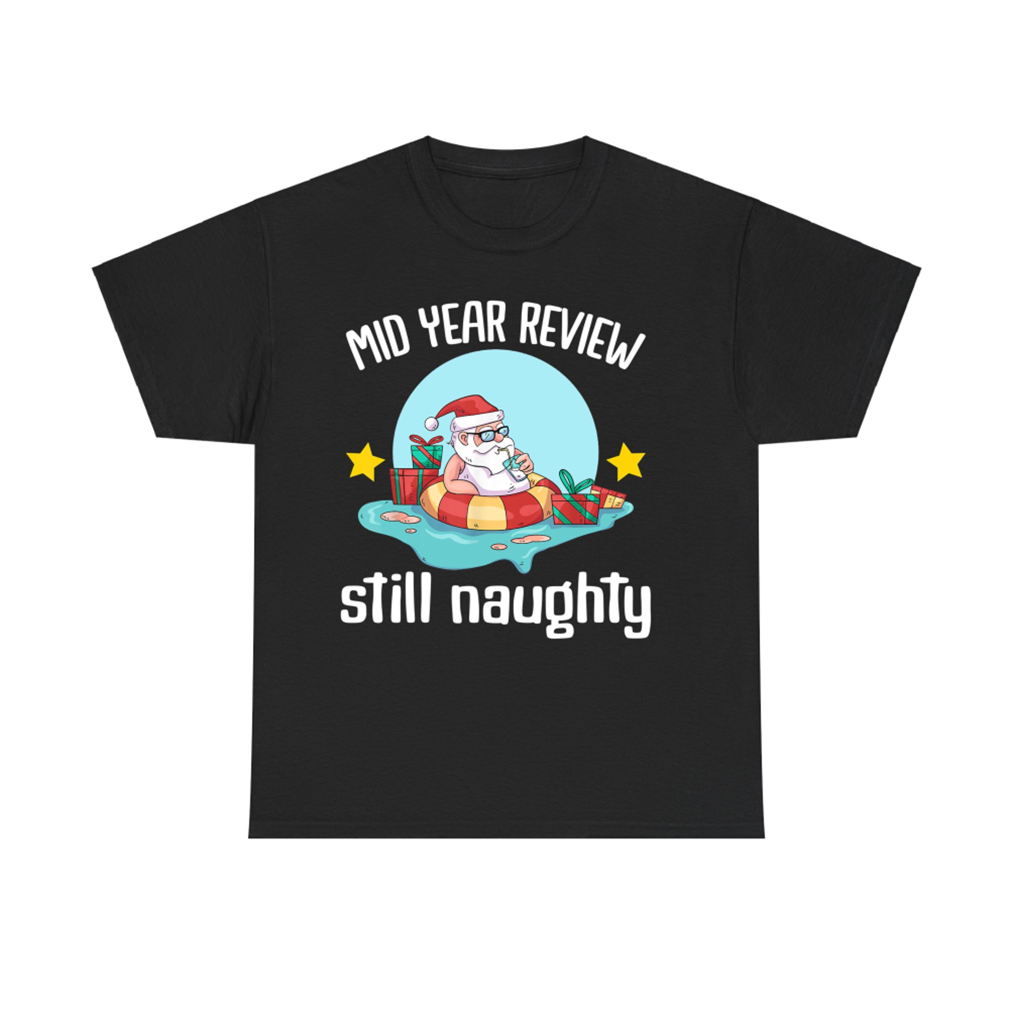 Mid Year Review Still Naughty Christmas in July Summer Santa Claus Beach Surf T-Shirt