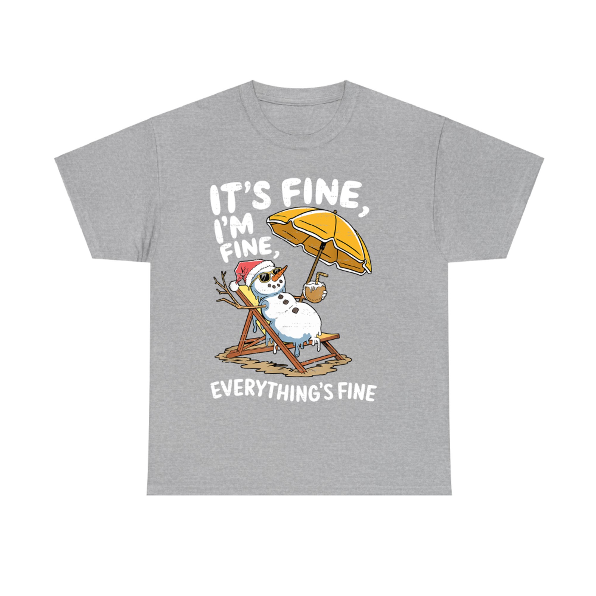Everything's Fine Funny Snowman Christmas In July Xmas Summer Christmas T-Shirt