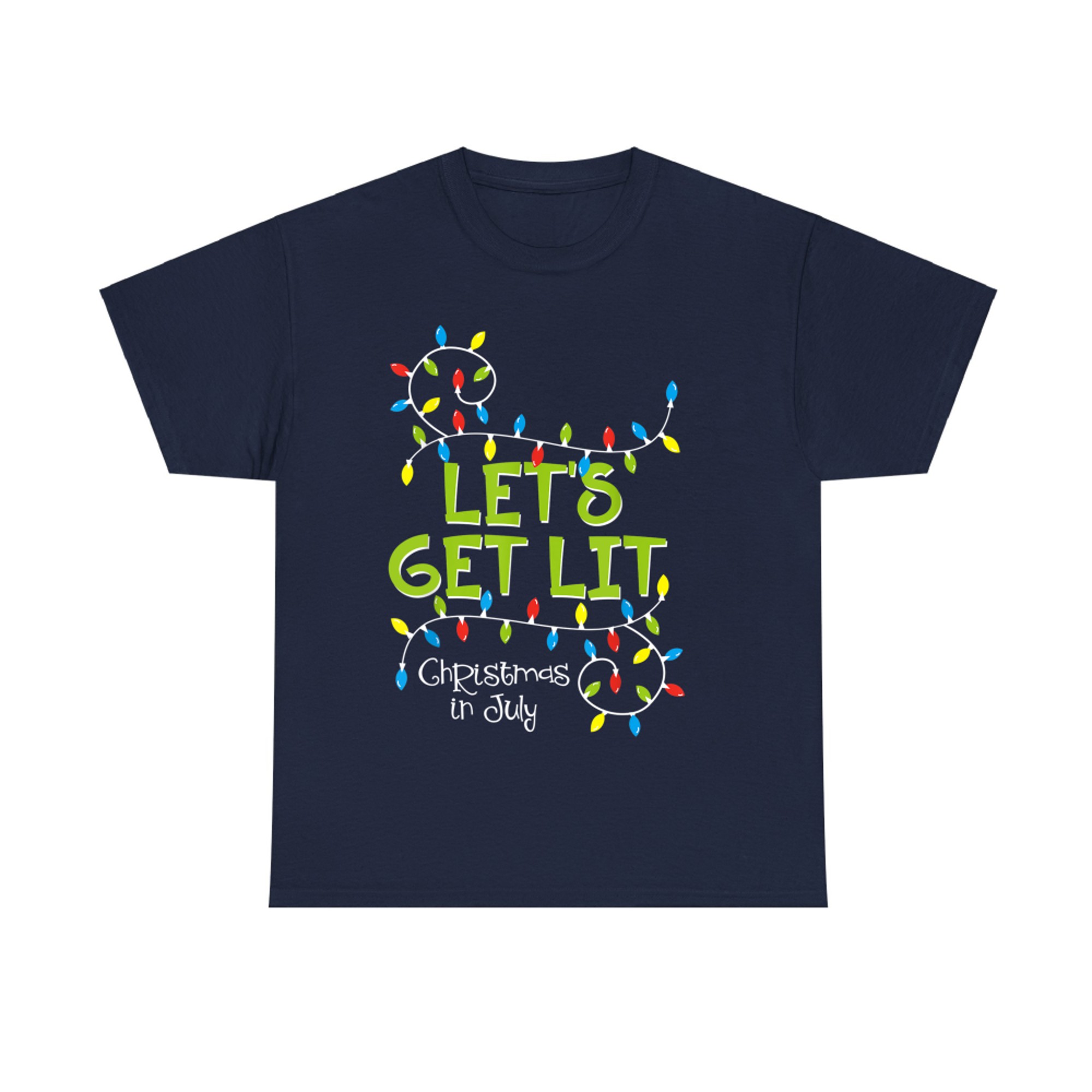 Funny Let's Get Lit Christmas In July Summer Lights T-Shirt