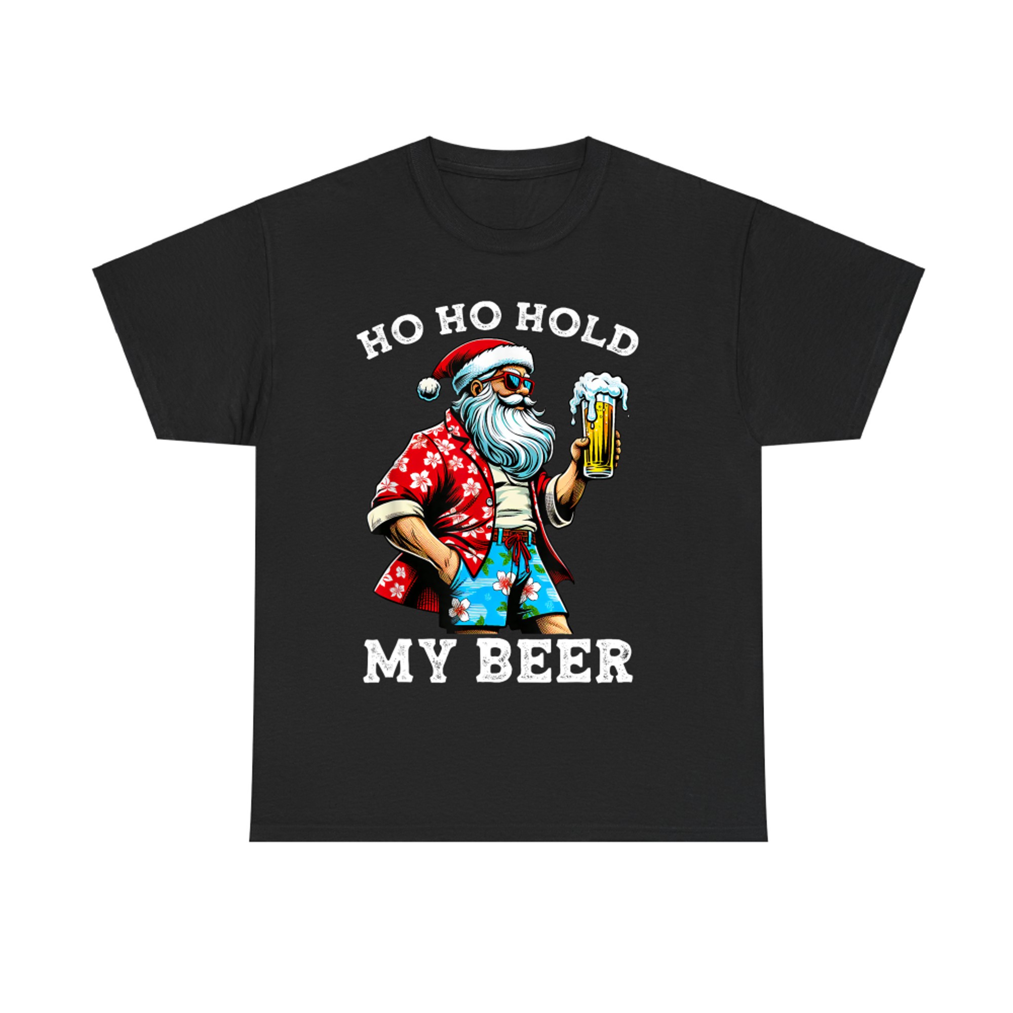 Ho Ho Hold My Beer Funny Santa With Sunglasses And Beer Christmas in July T-Shirt