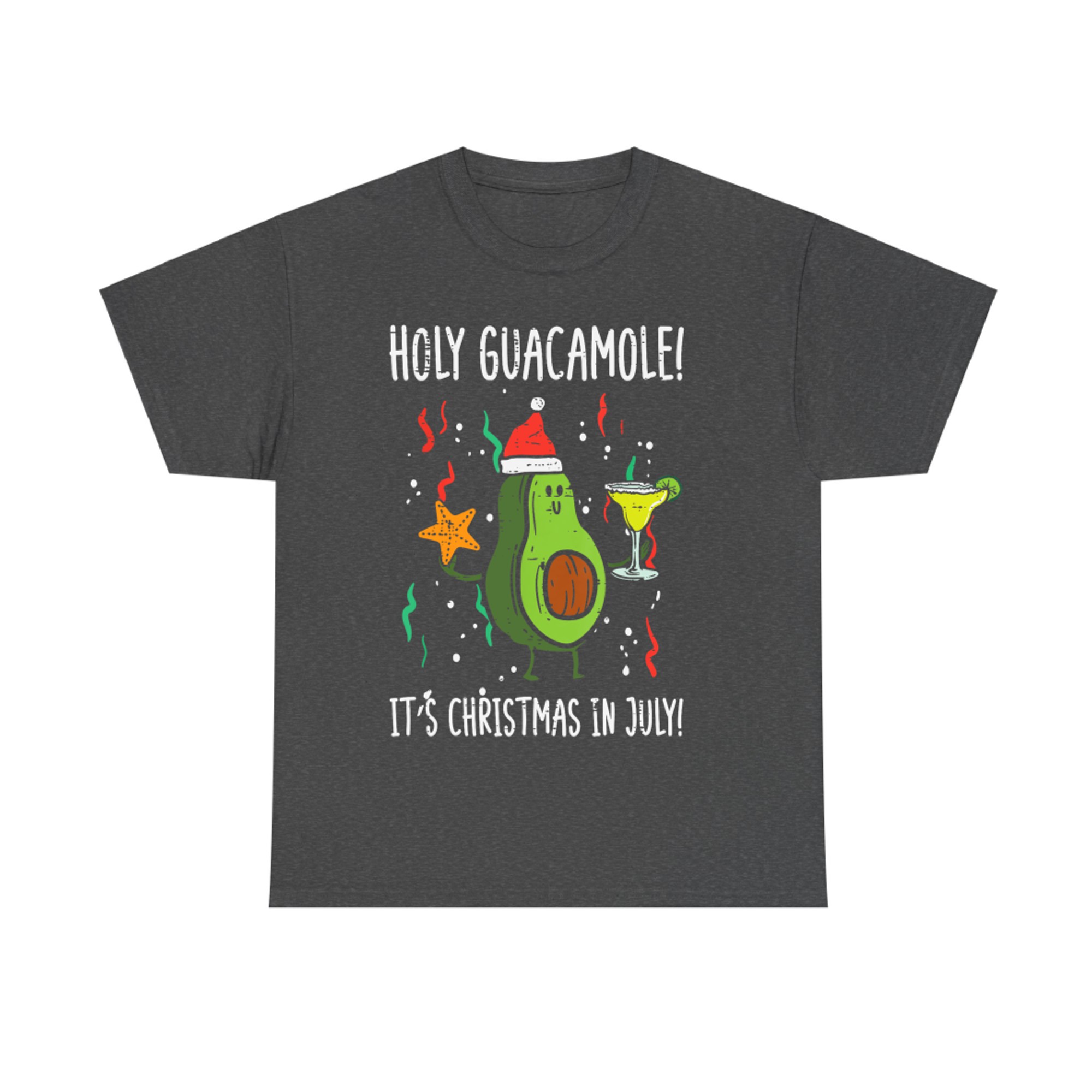 Holy Guacamole Its Christmas In July Avocado Summer Xmas T-Shirt