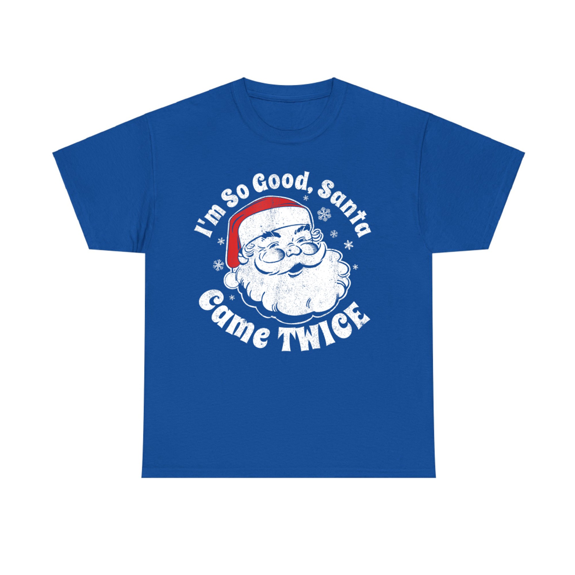 Im So Good Santa Came Twice Funny Retro Christmas Party T-Shirt
