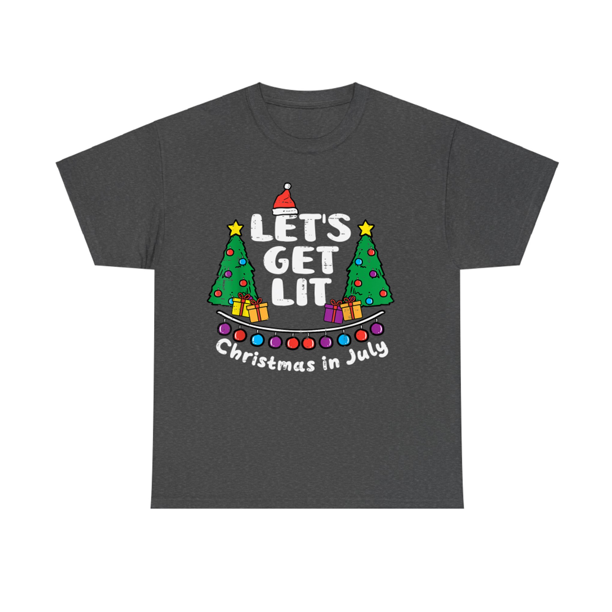 Let's Get Lit Christmas In July Funny Summer Xmas T-Shirt