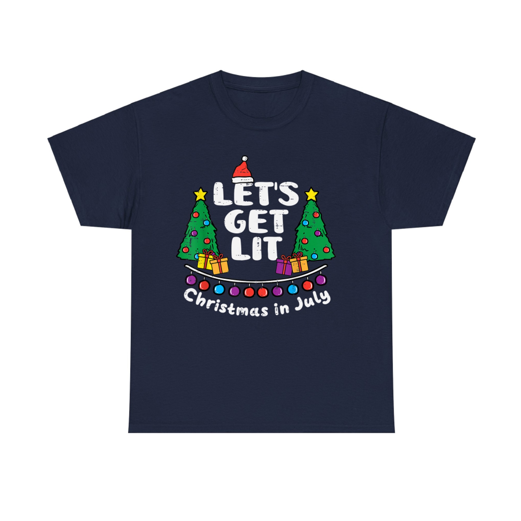 Let's Get Lit Christmas In July Funny Summer Xmas T-Shirt