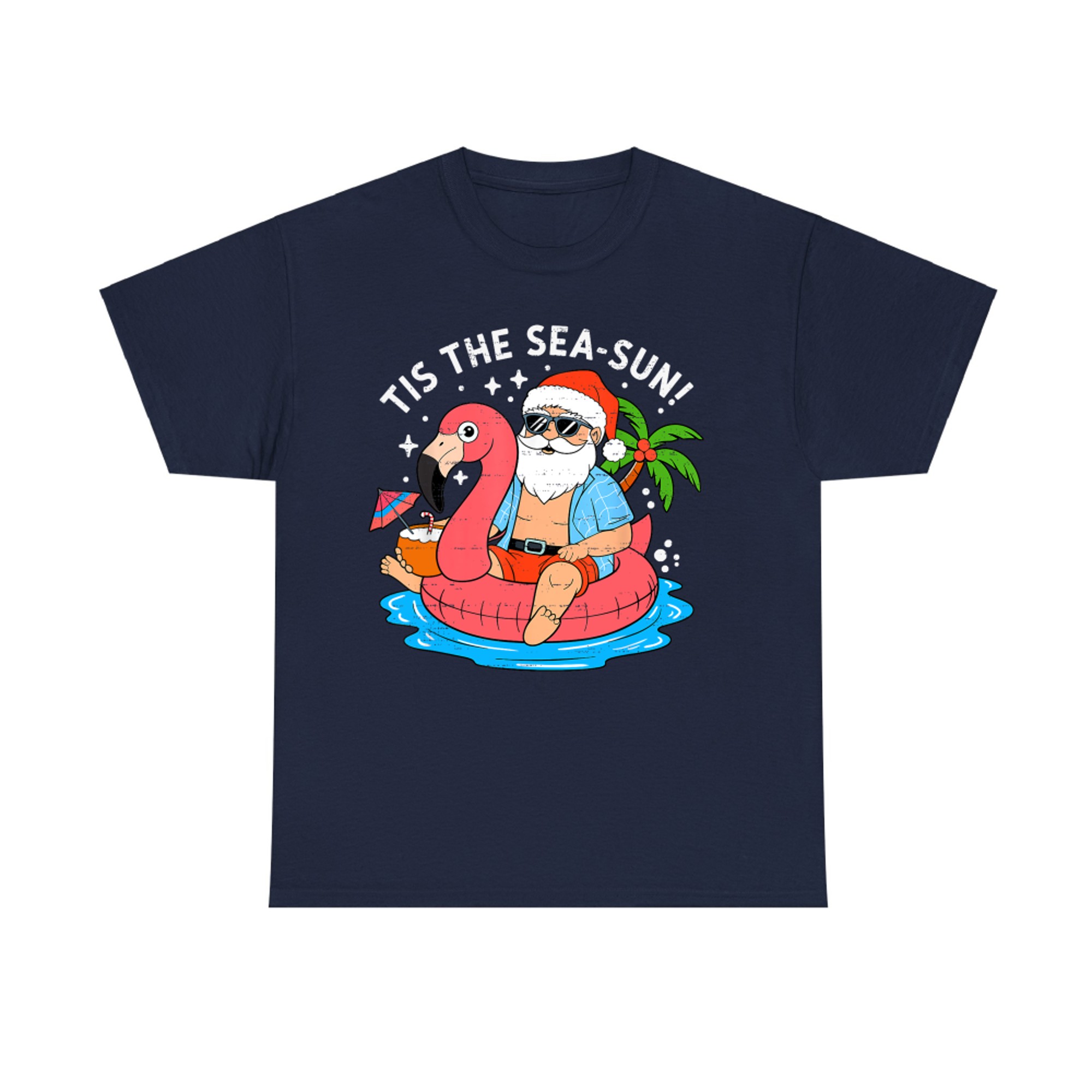 Tis the Sea-Sun Santa Summer Christmas Flamingo Float Funny Christmas In July T-Shirt