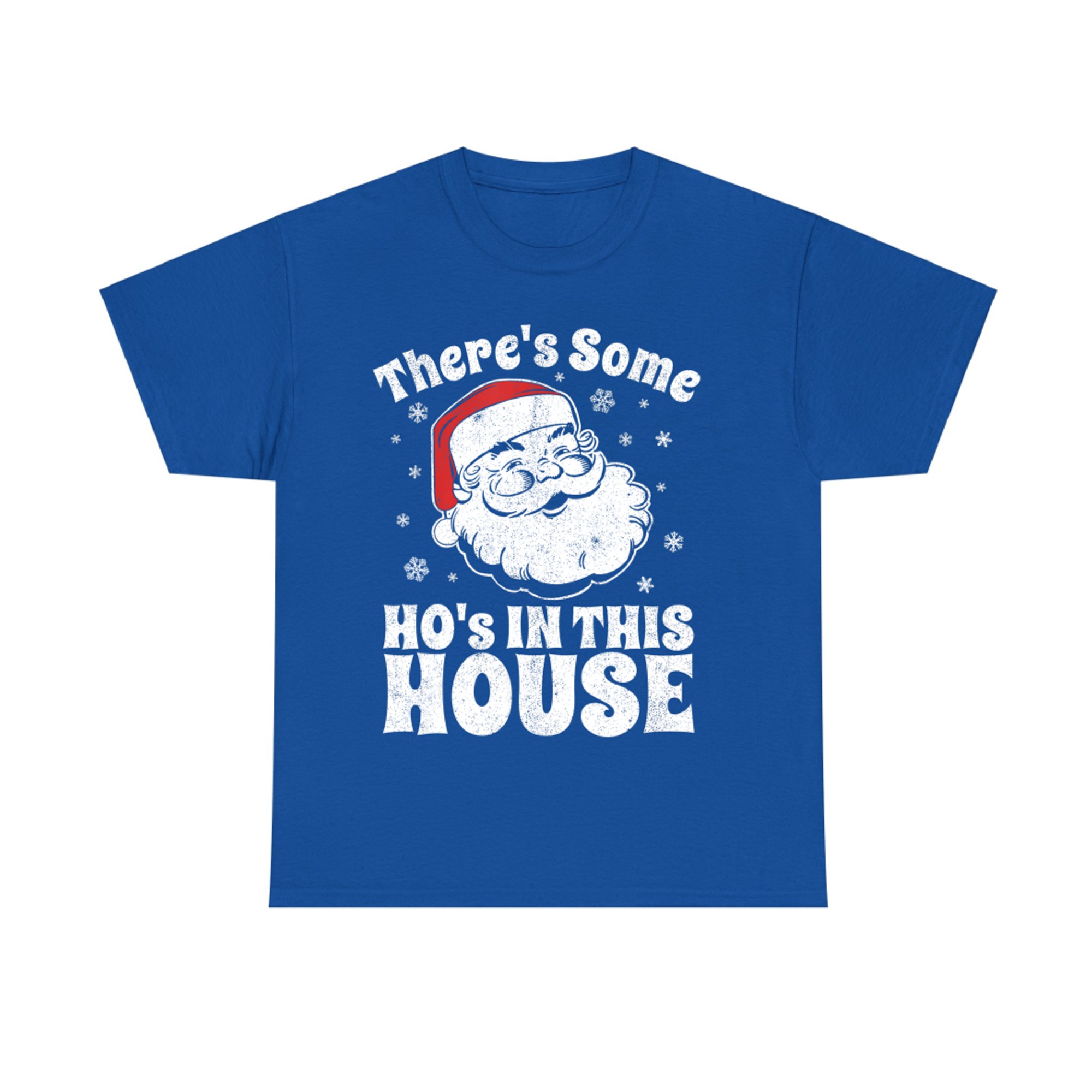 There's Some Ho's In This House Funny Christmas Santa T-Shirt