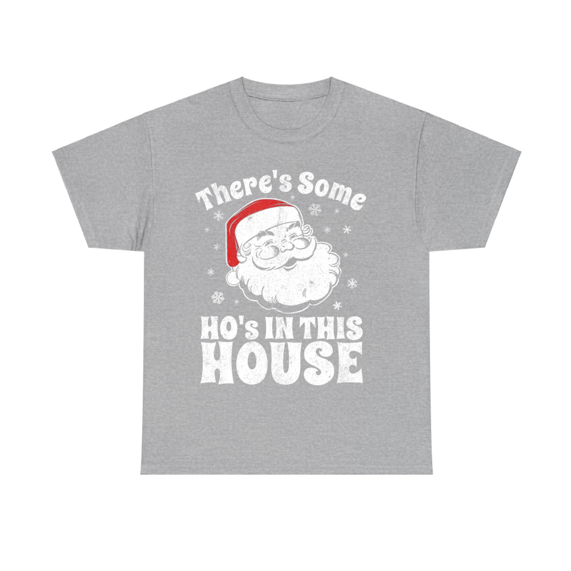 There's Some Ho's In This House Funny Christmas Santa T-Shirt