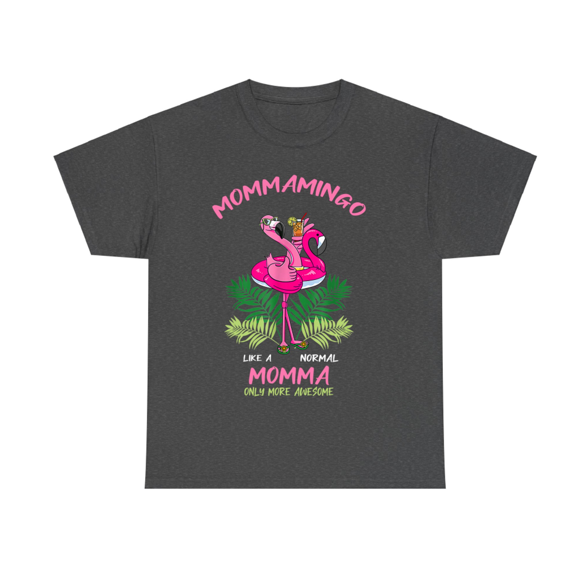 Mommamingo Momma Flamingo Lover Mother Mom Mother's Day T-Shirt