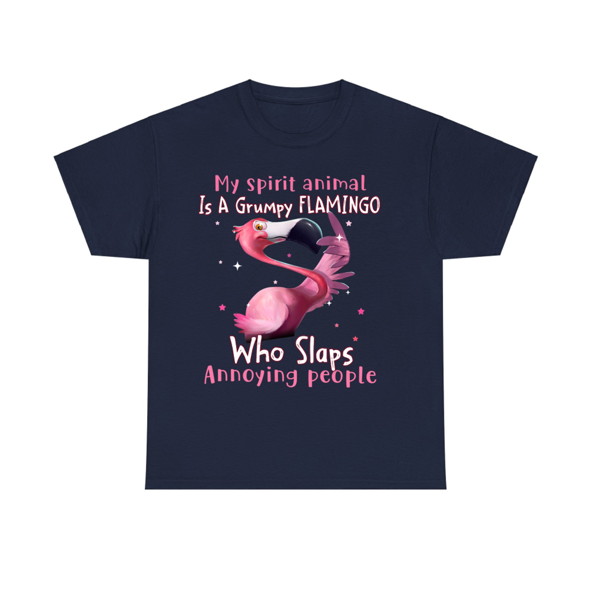 My Spirit Animal Is A Grumpy Flamingo Funny Flamingo Lovers T-Shirt