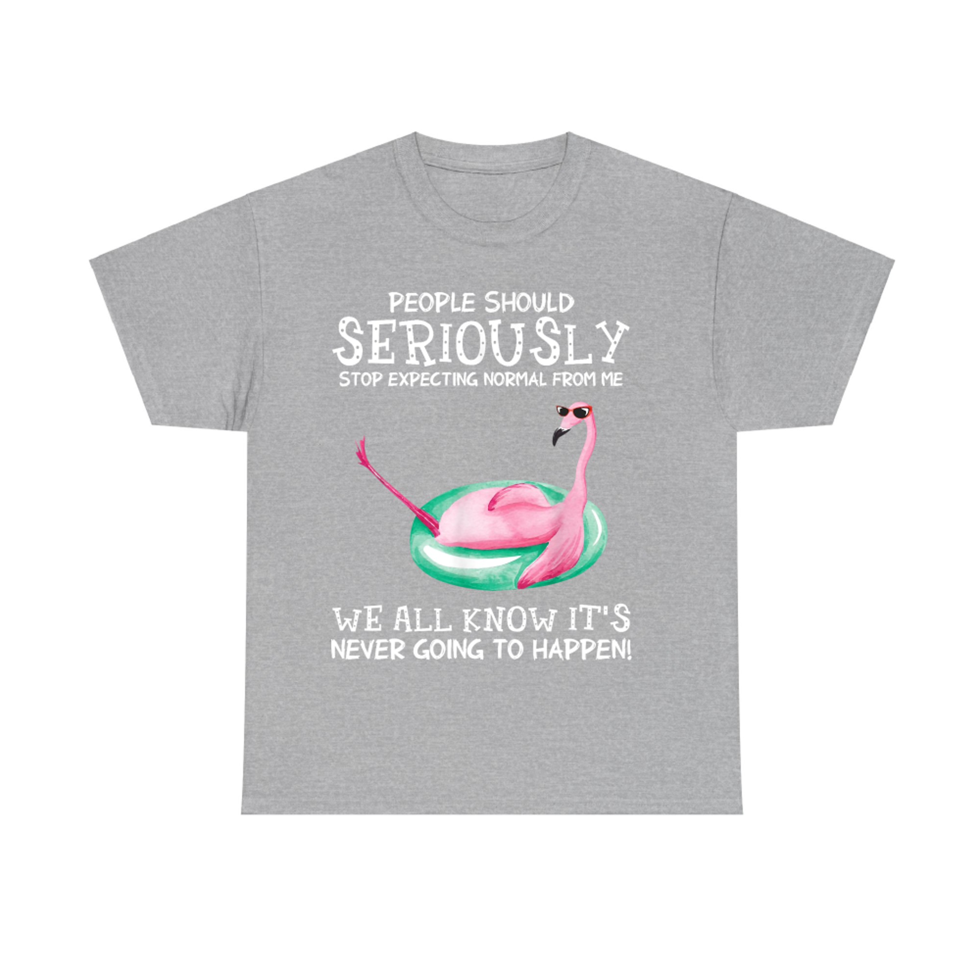 People Should Stop Expecting Normal From Me Funny Flamingo T-Shirt