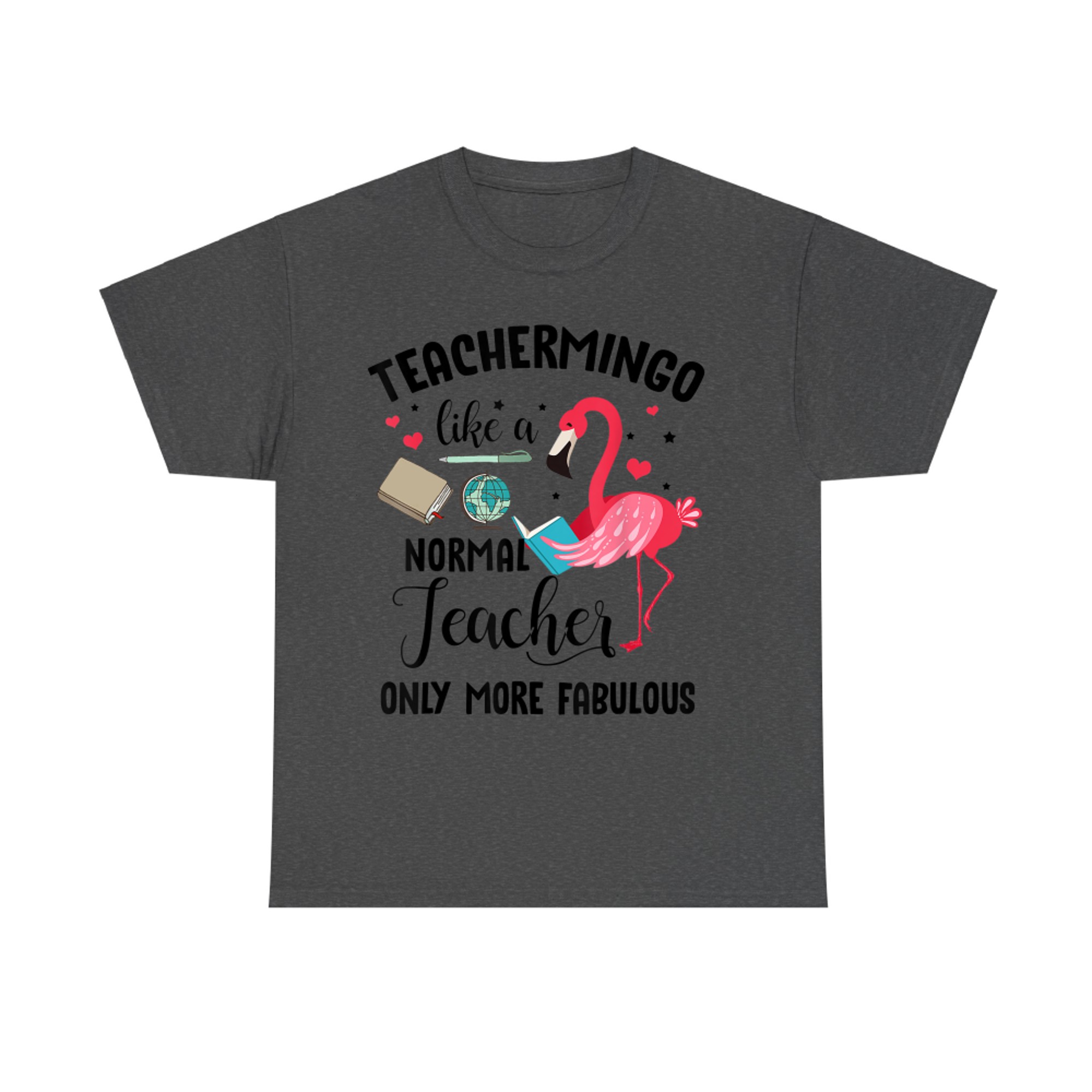 Teachermingo Like A Normal Teacher Only More Fabulous Funny T-Shirt