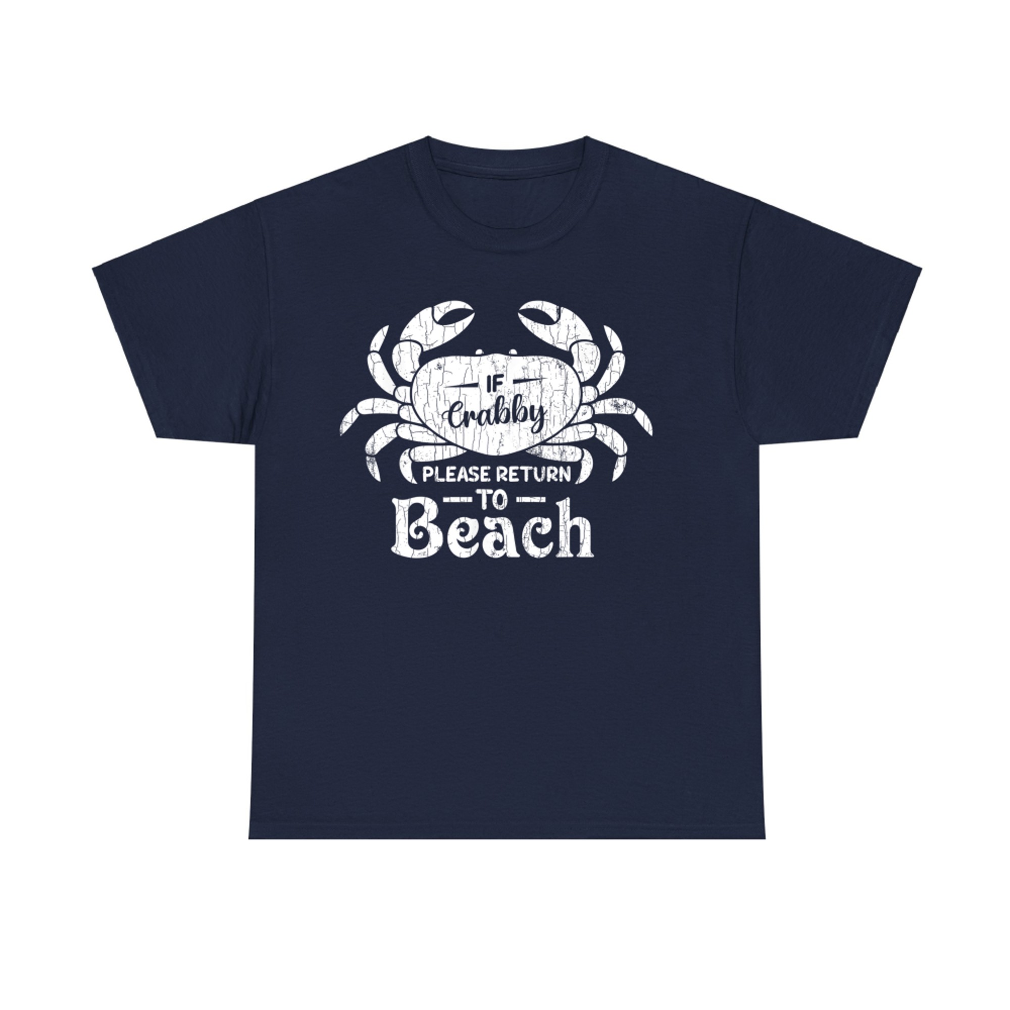 If Crabby Please Return To Beach Funny Summer Break Graphic T-Shirt