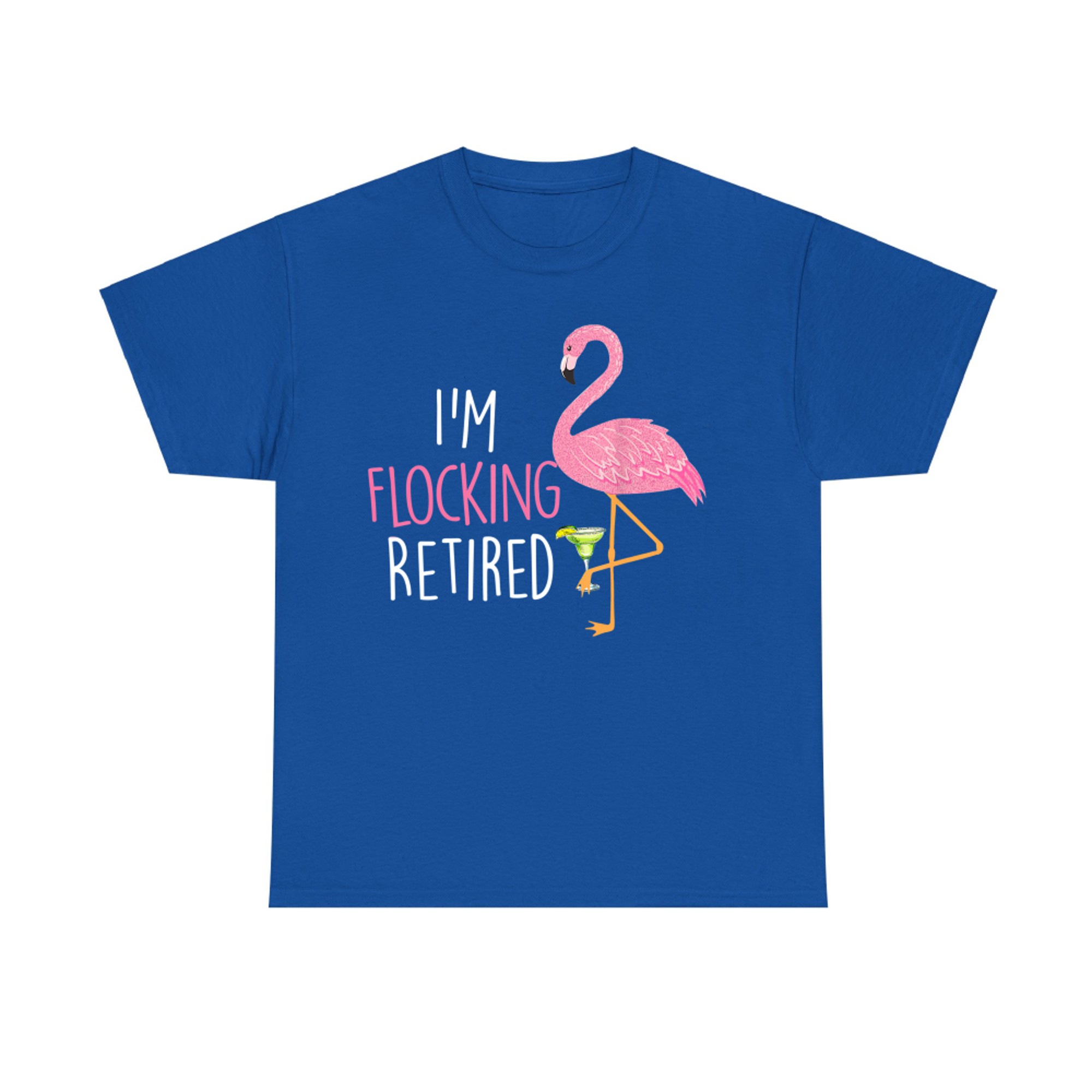 Retired Flamingo Lover Funny Retirement Party Drinking Wine T-Shirt