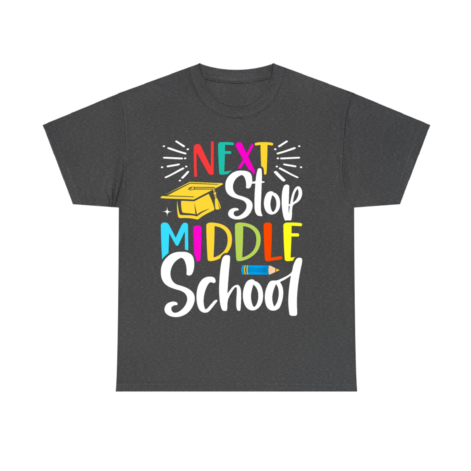 Next Stop Middle School Elementary School Funny Graduation T-Shirt