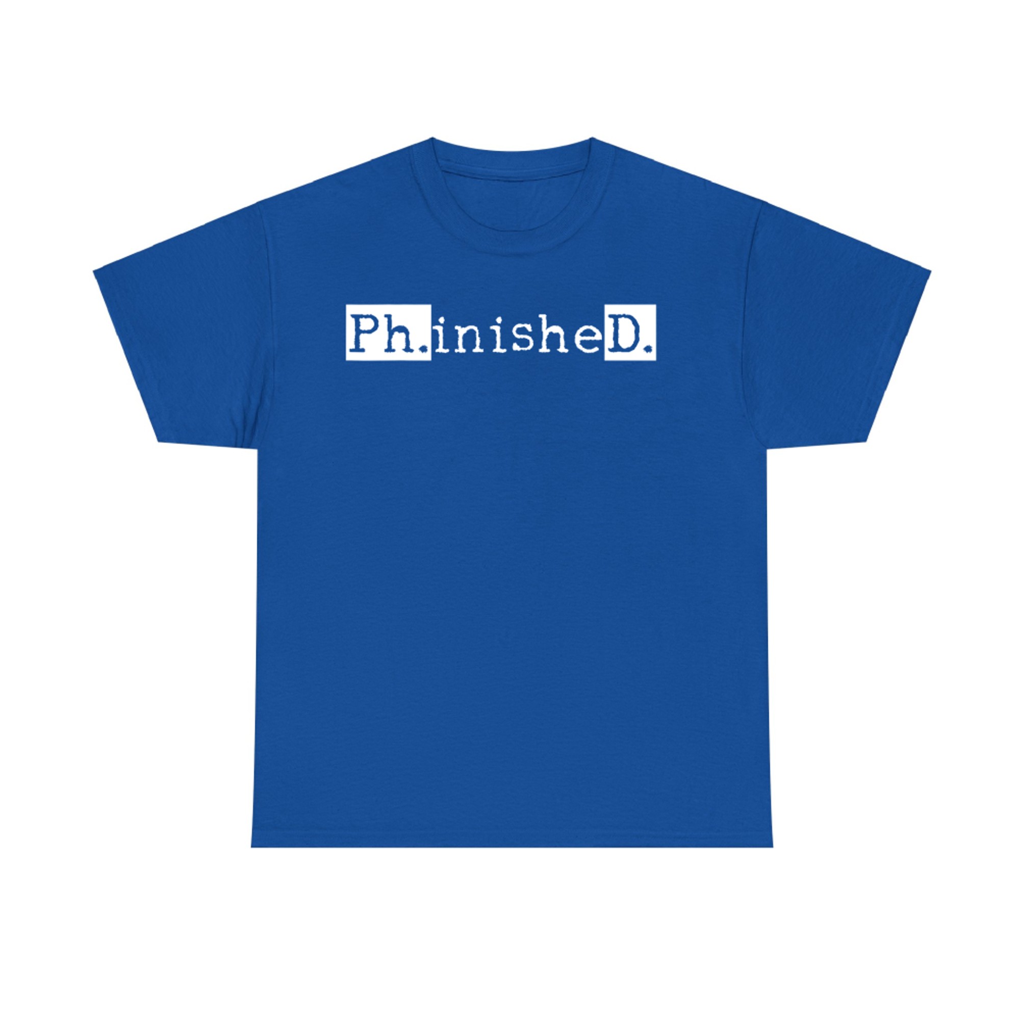 PhD Graduation Doctorate Student Graduate  T-Shirt