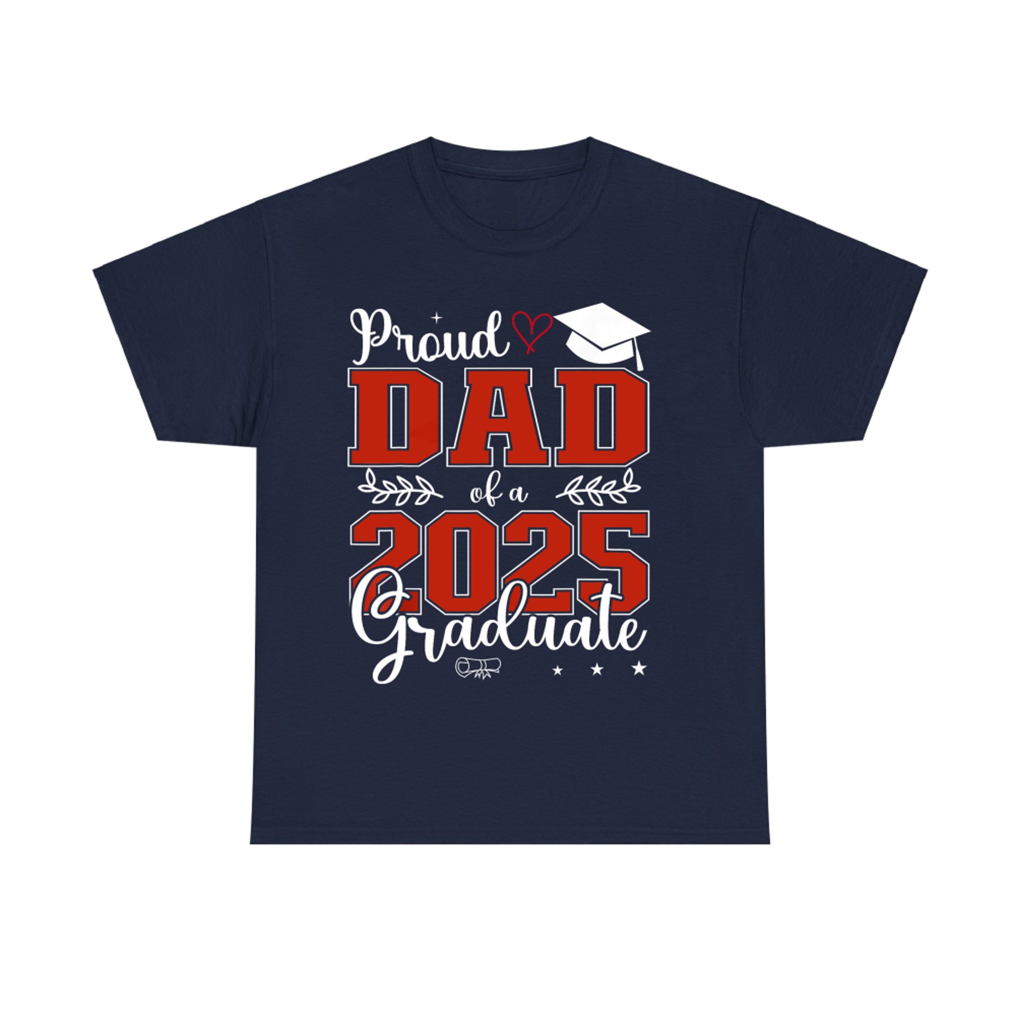 Proud Dad Of A Class Of Graduate For Graduation T-Shirt