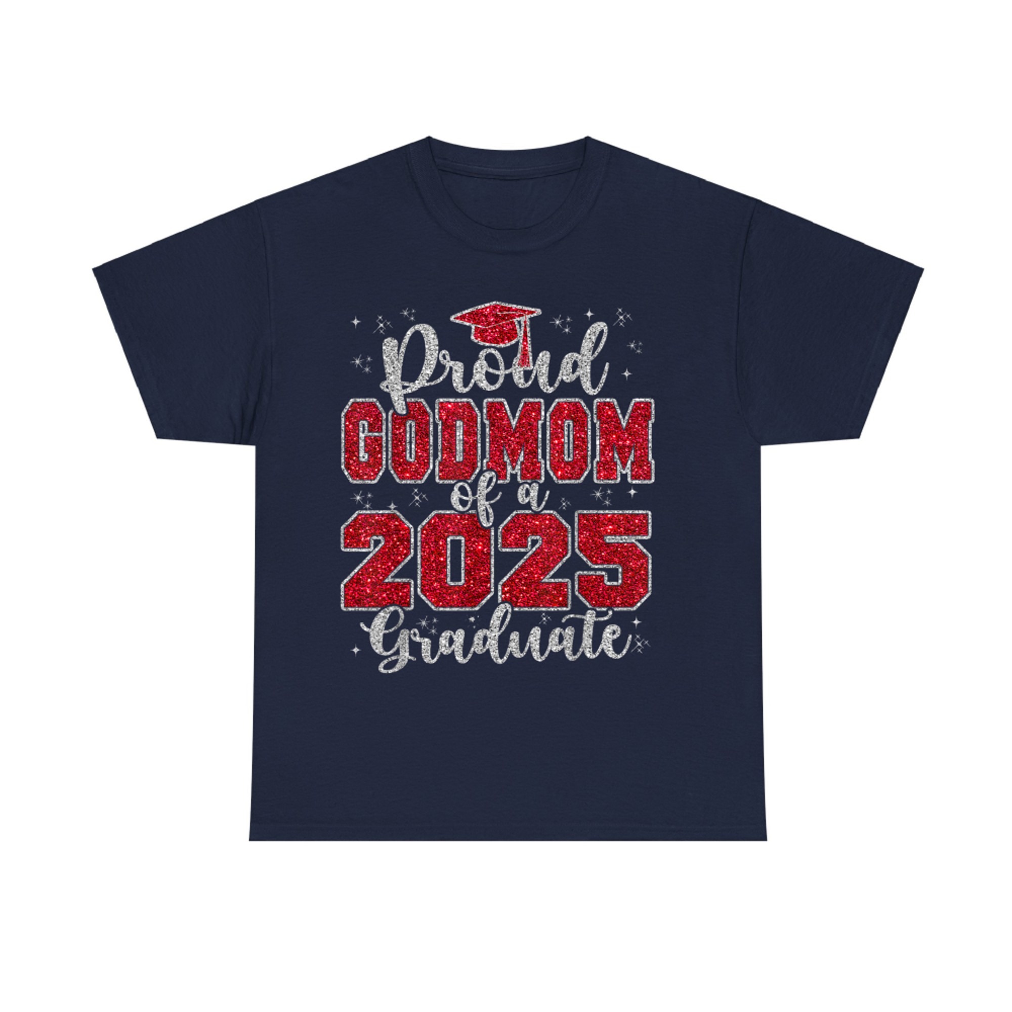 Proud GodMom Of A Graduate Grad Prom Senior Graduation T-Shirt