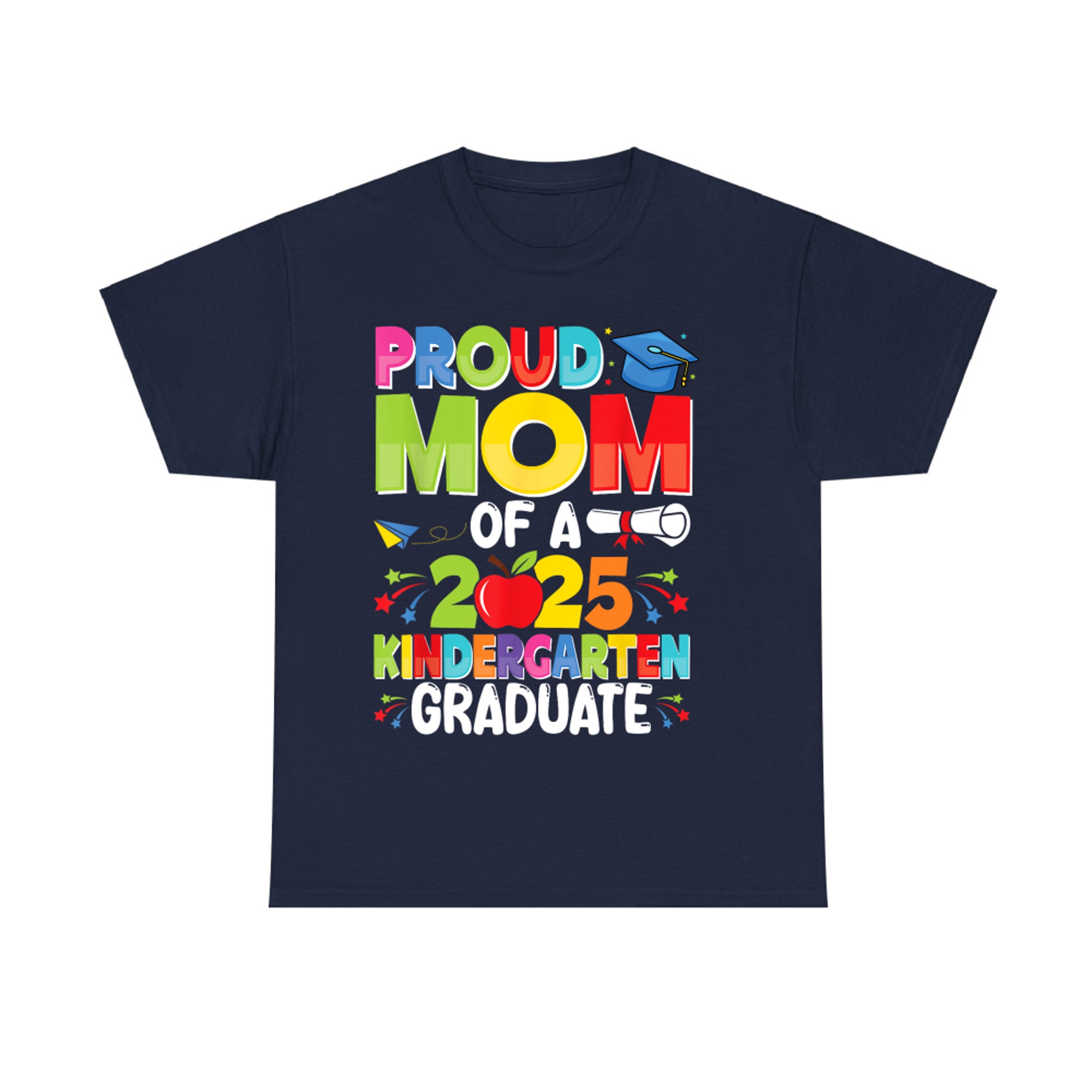 Proud Mom Class of Kindergarten Graduate Graduation T-Shirt