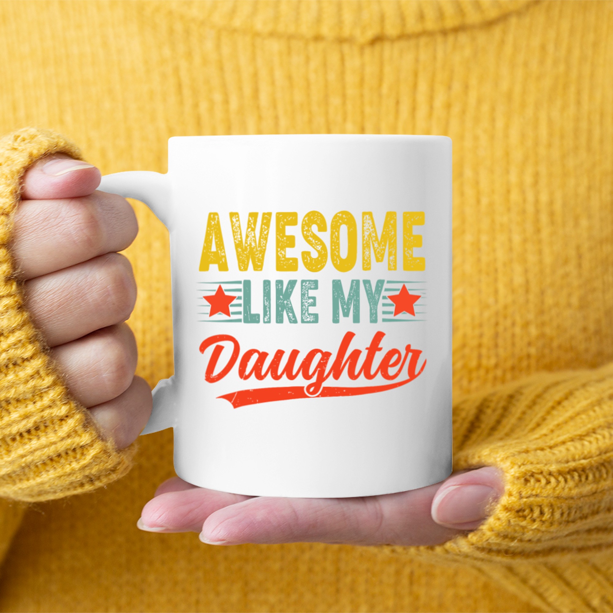 Awesome Like My Daughter Gift Funny Happy Father's Day Mug