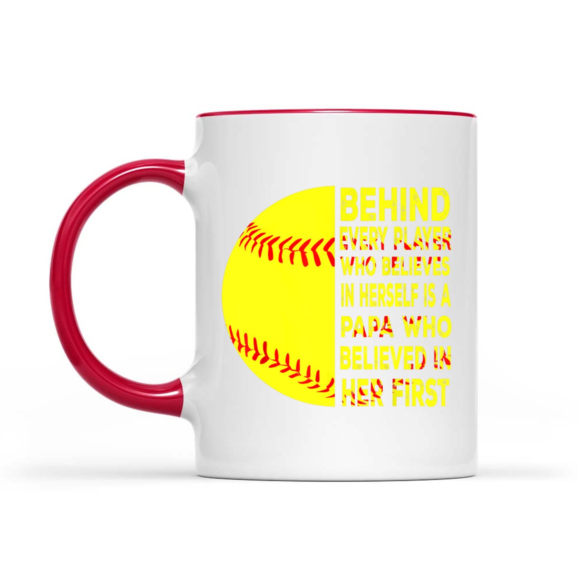 Behind Every Player Is Papa Happy Fathers Day Softball Lover Mug