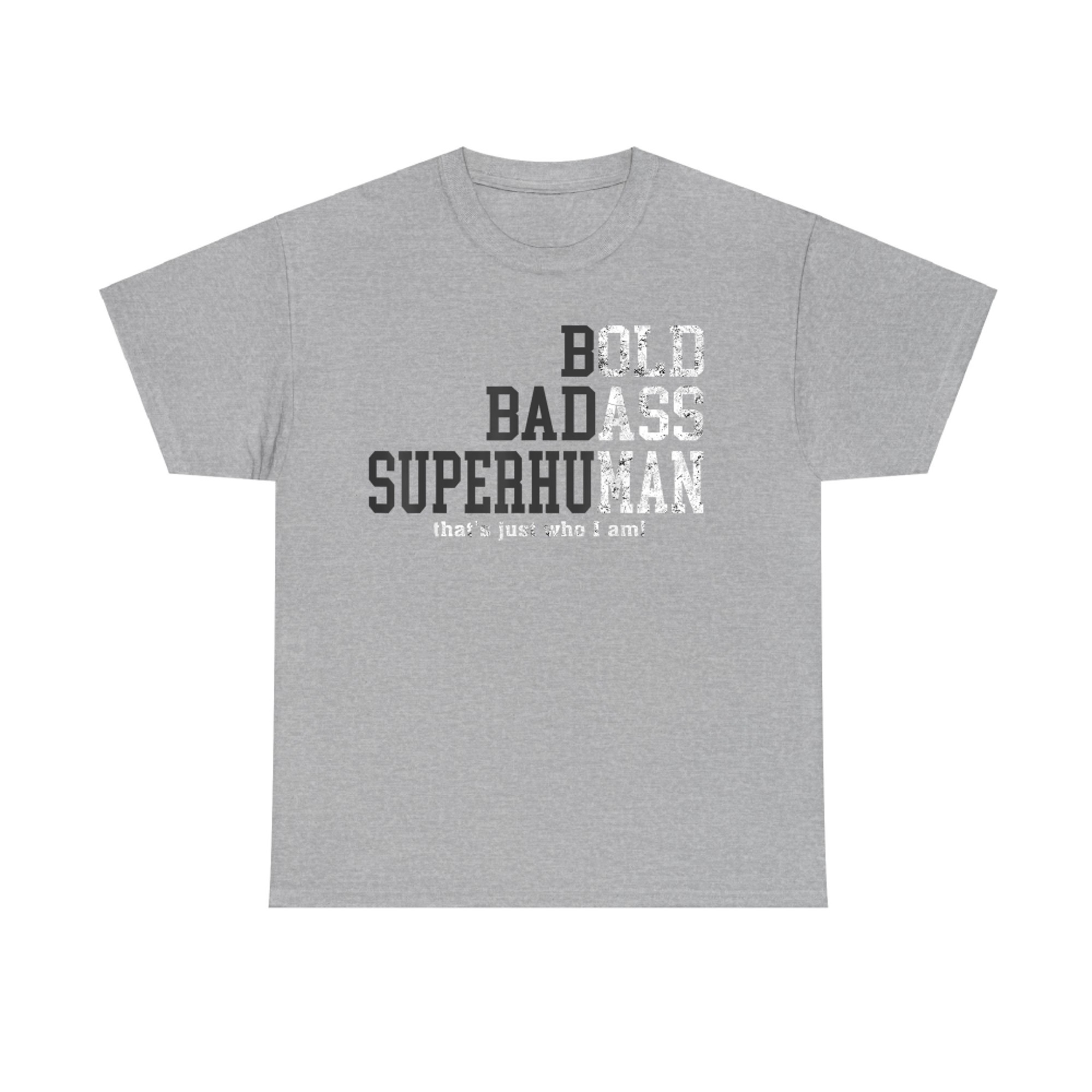 Bold Badass Superhuman Funny Old Man Birthday Gag Dad Fathers Day T-Shirt