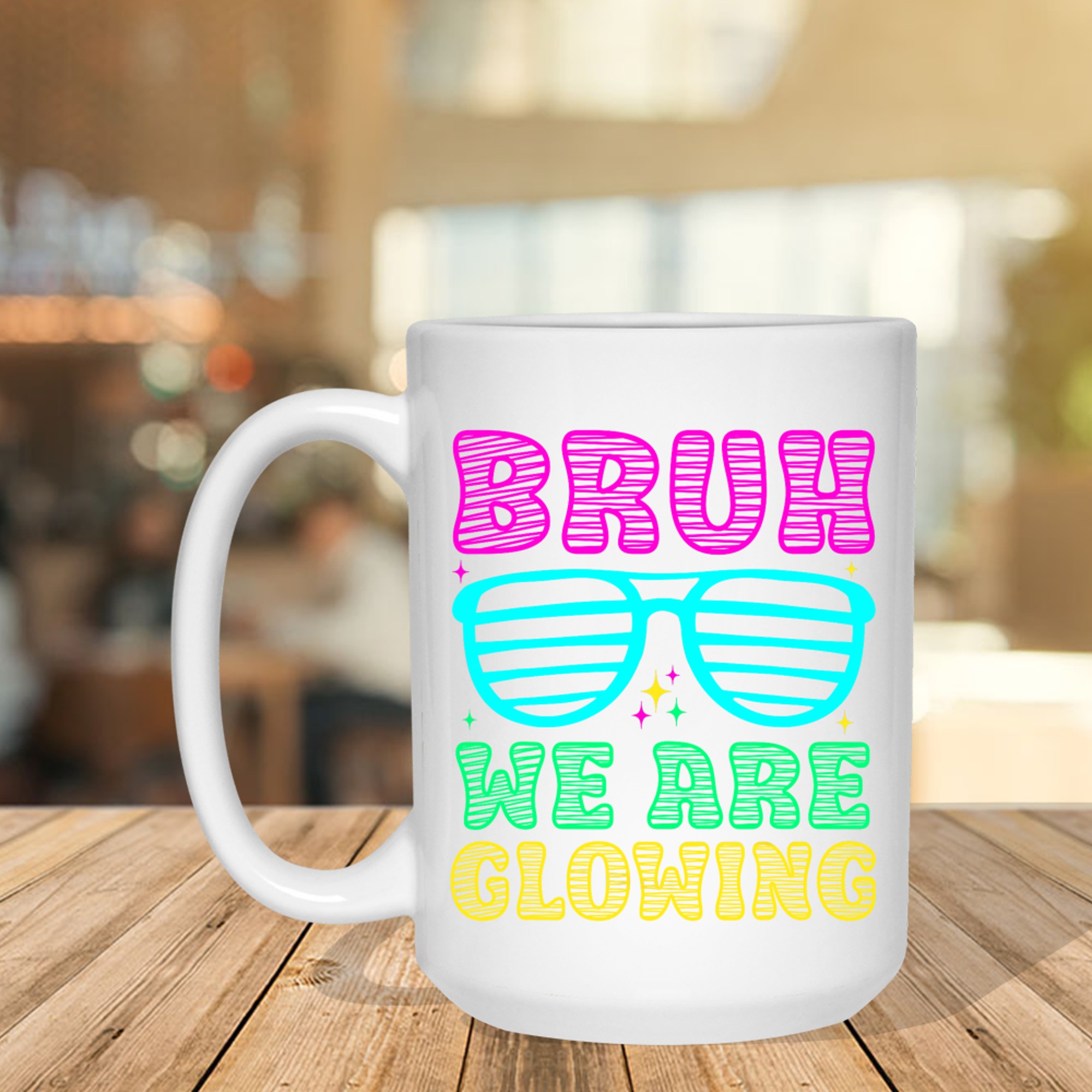 Bruh We Are Glowing Hello Summer Vacation Trips Neon Sunglasses Design Mug