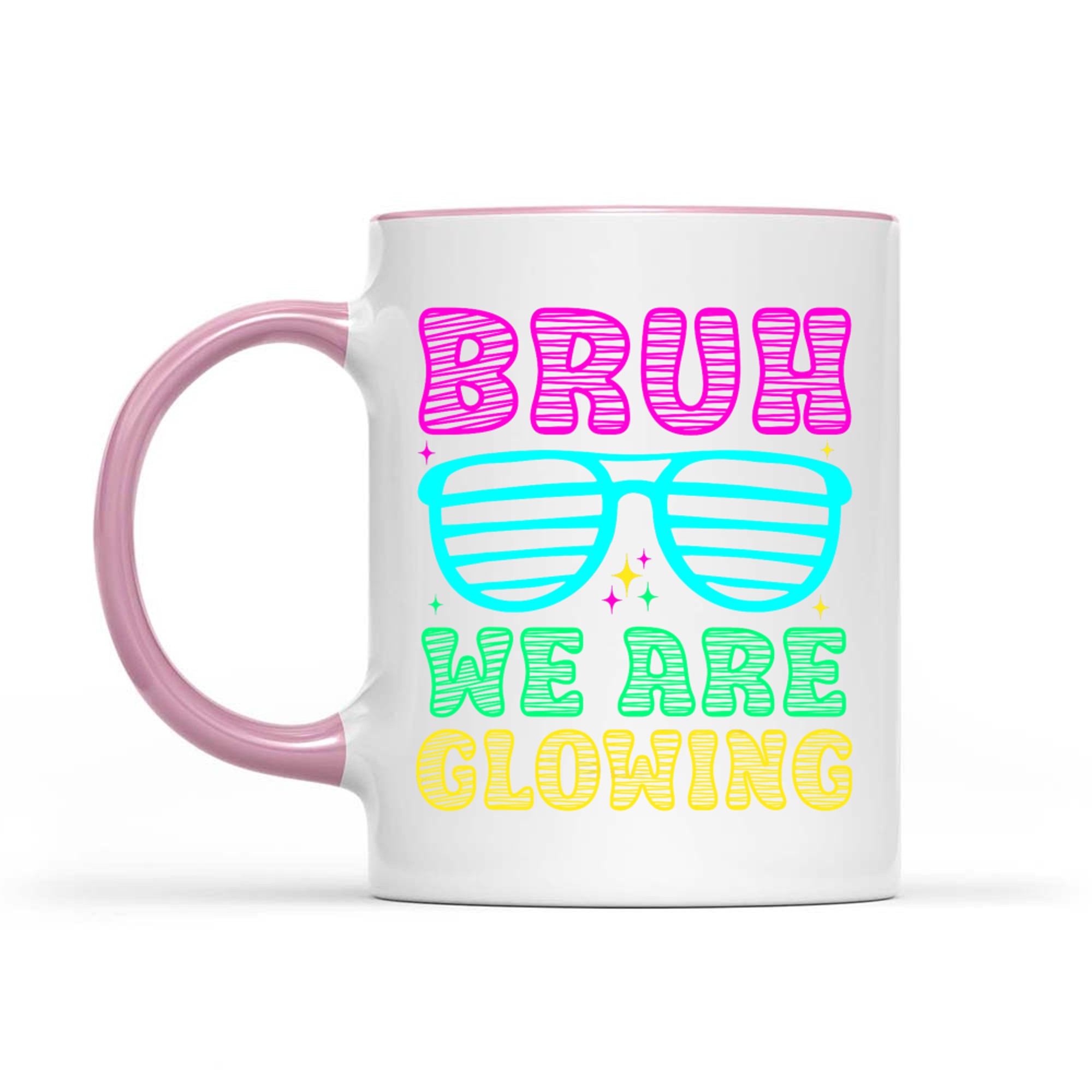 Bruh We Are Glowing Hello Summer Vacation Trips Neon Sunglasses Design Mug