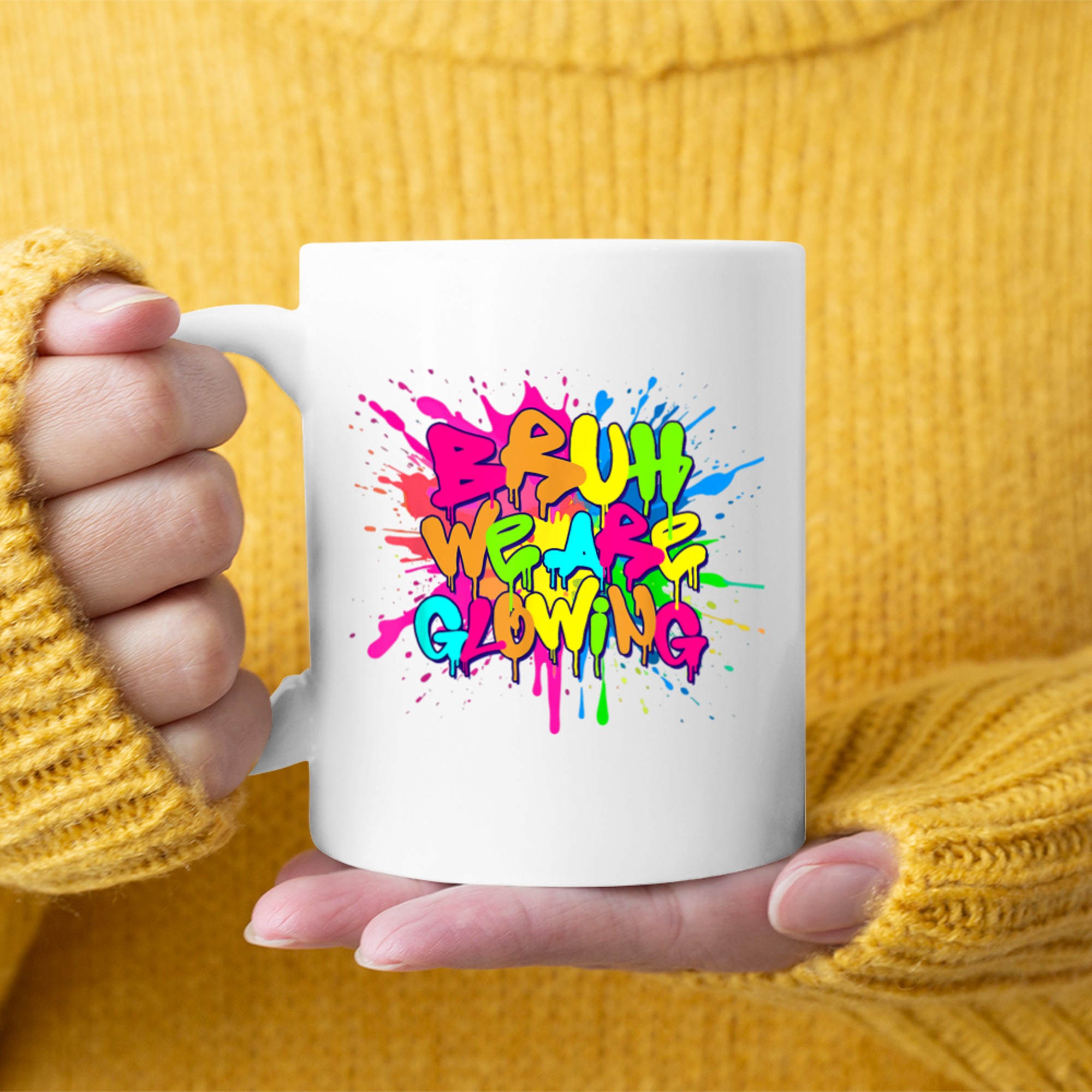 Bruh We Are Glowing Summer Vacation Neon Drip Graffiti Design Mug