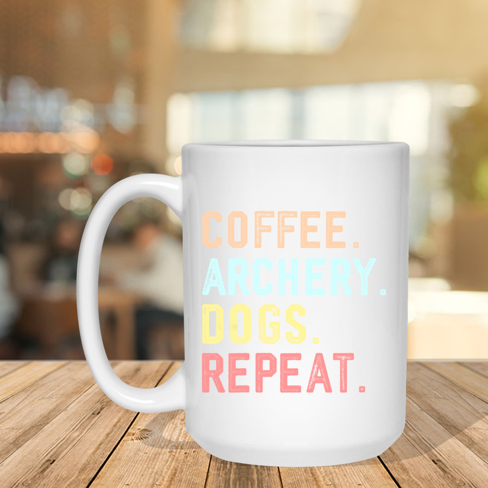 Coffee Archery Dogs Repeat Funny Routine Design Dog Moms Archers Mug