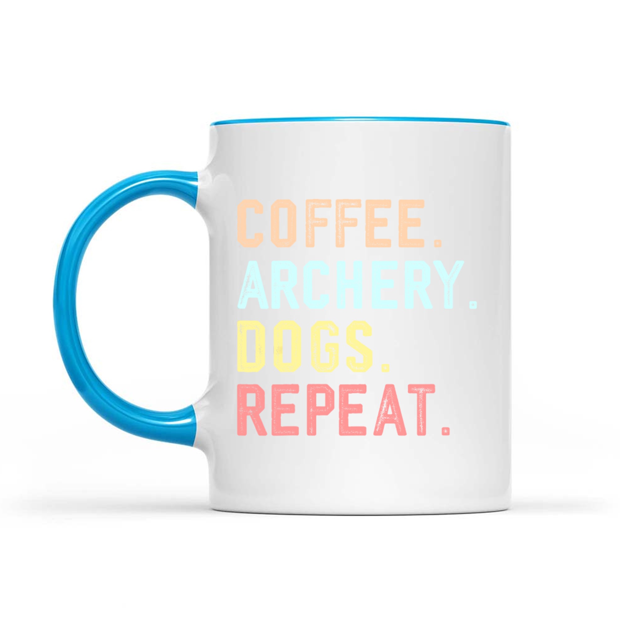 Coffee Archery Dogs Repeat Funny Routine Design Dog Moms Archers Mug