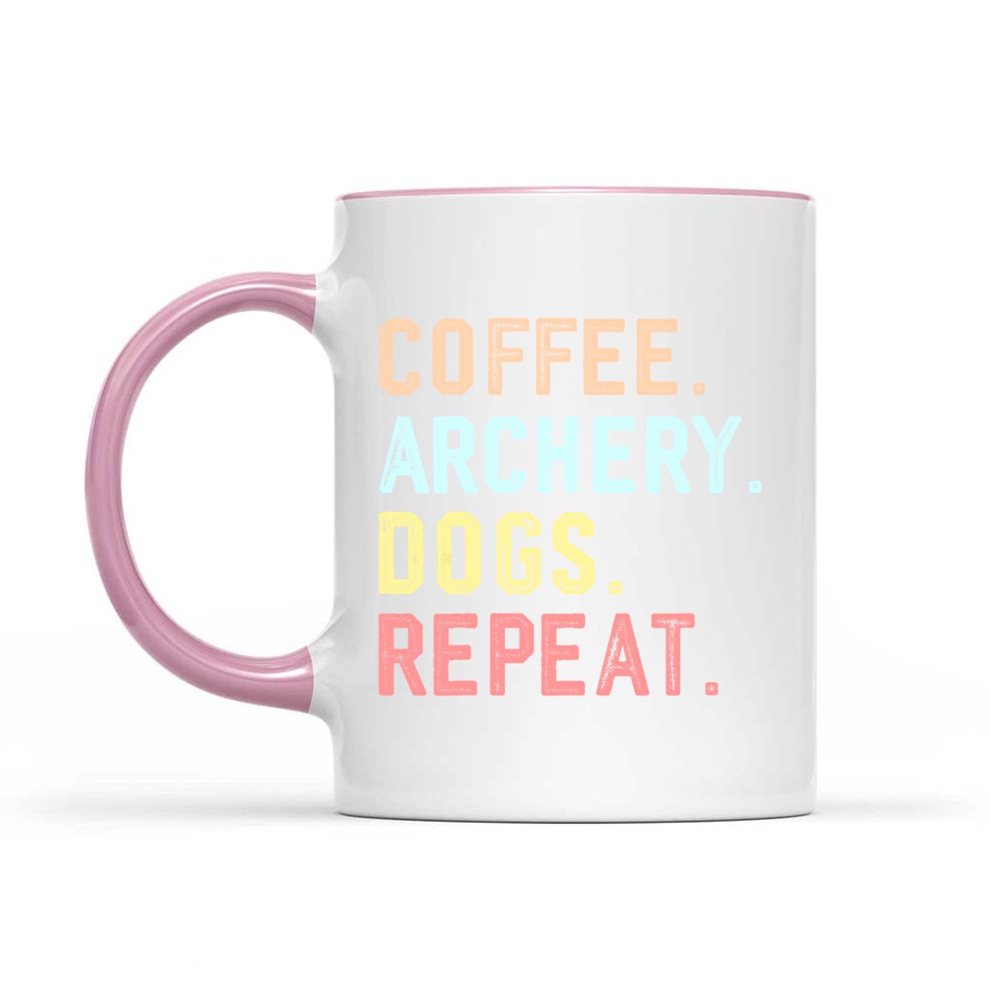 Coffee Archery Dogs Repeat Funny Routine Design Dog Moms Archers Mug