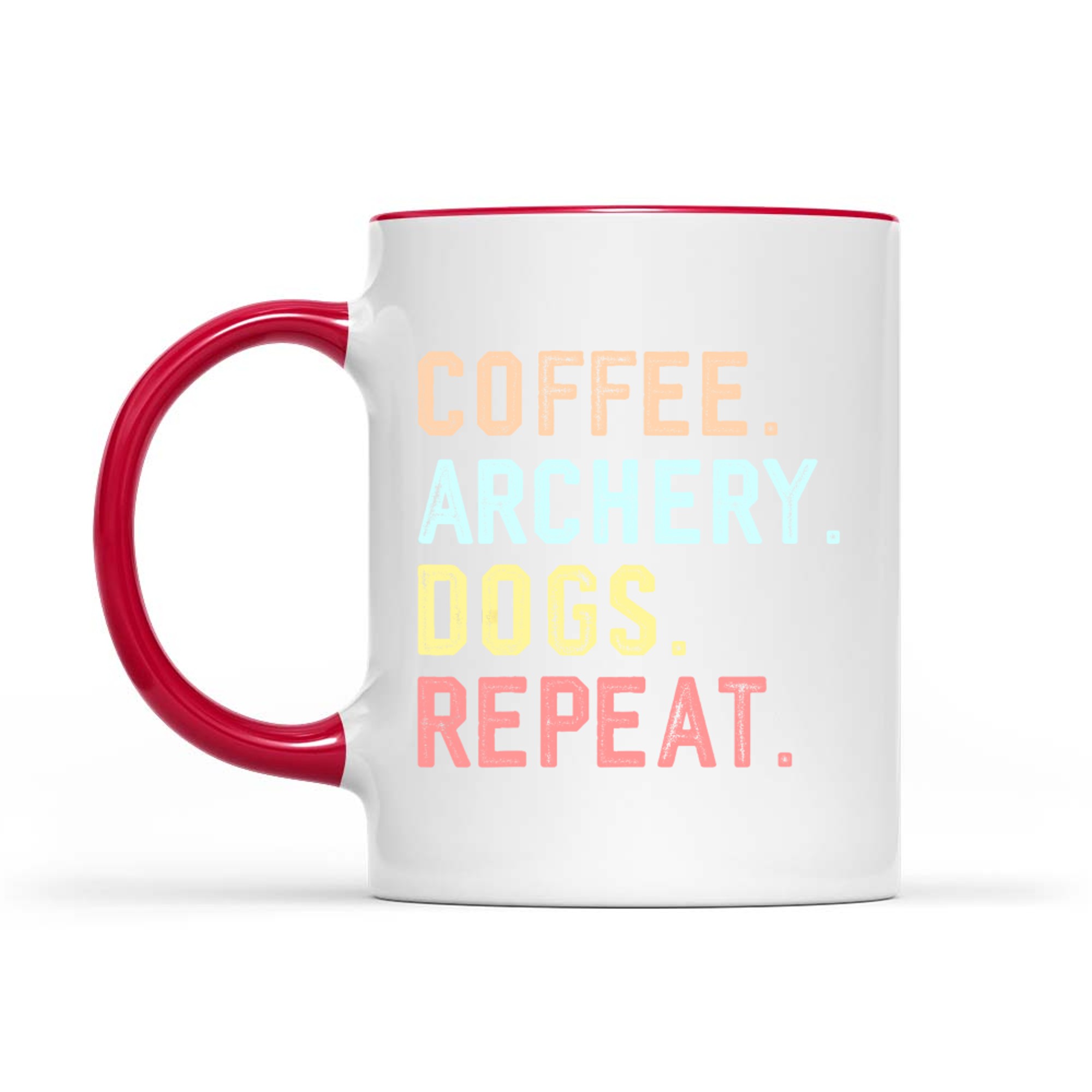 Coffee Archery Dogs Repeat Funny Routine Design Dog Moms Archers Mug