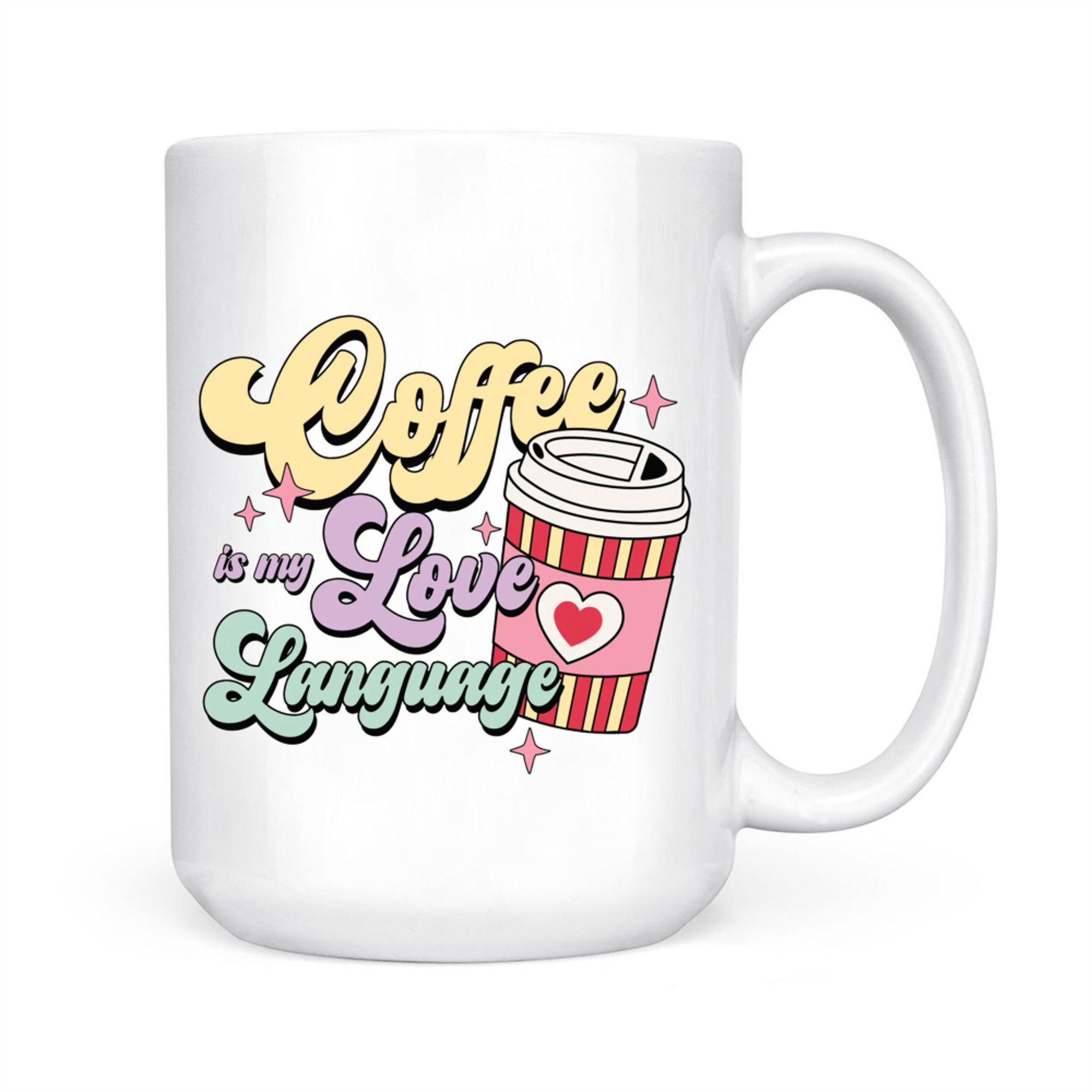 Coffee Is My Love Language Cute Pastel Valentine Coffee Cup Mug