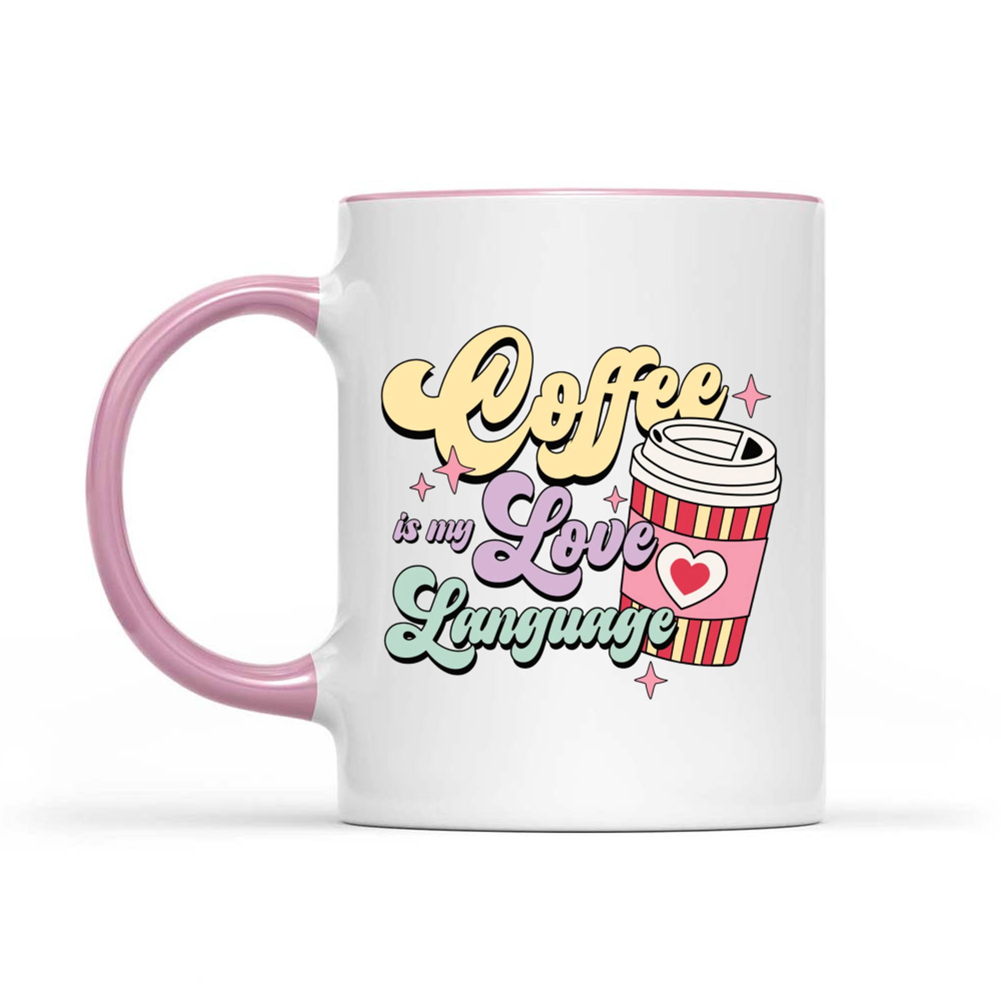 Coffee Is My Love Language Cute Pastel Valentine Coffee Cup Mug