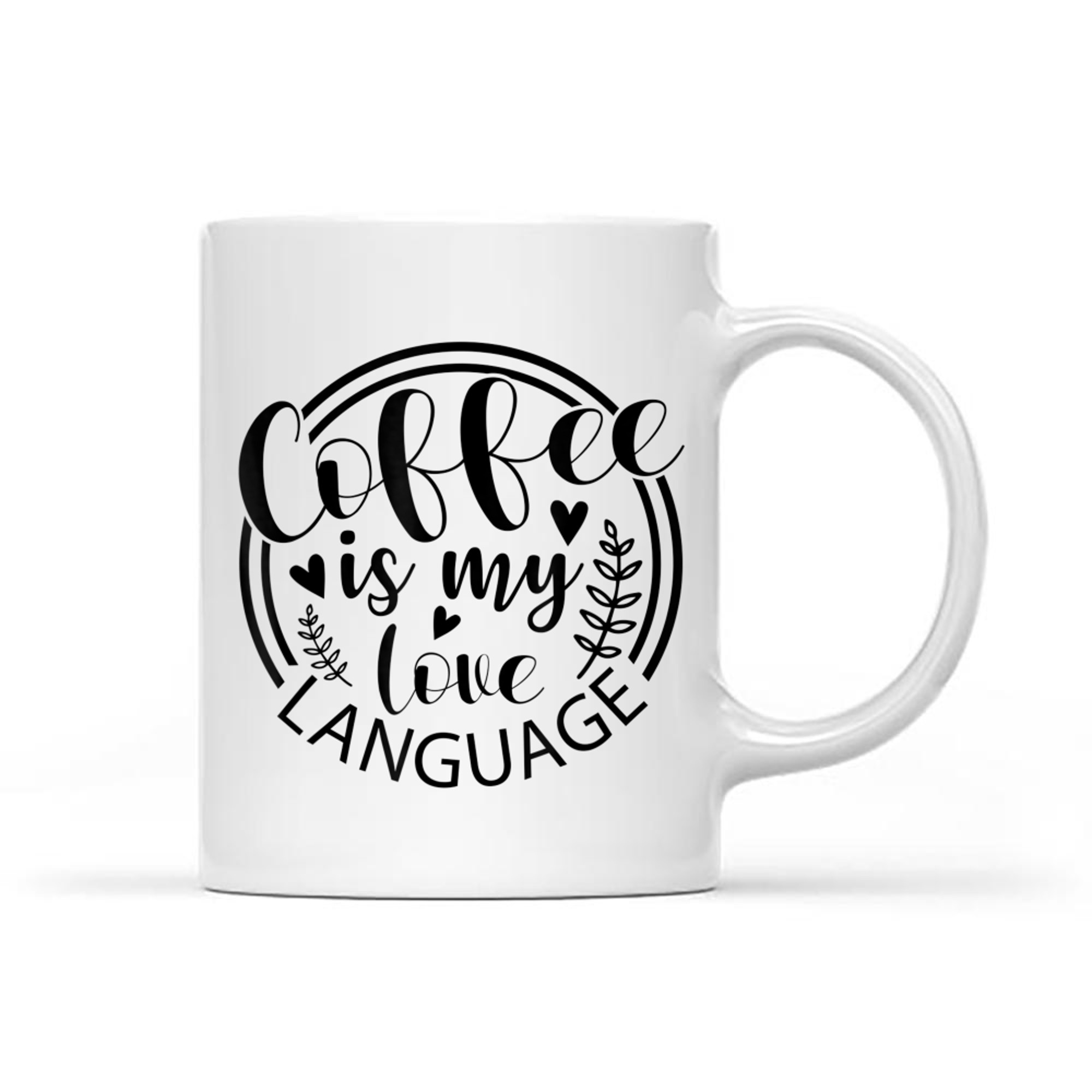 Coffee Is My Love Language Mug