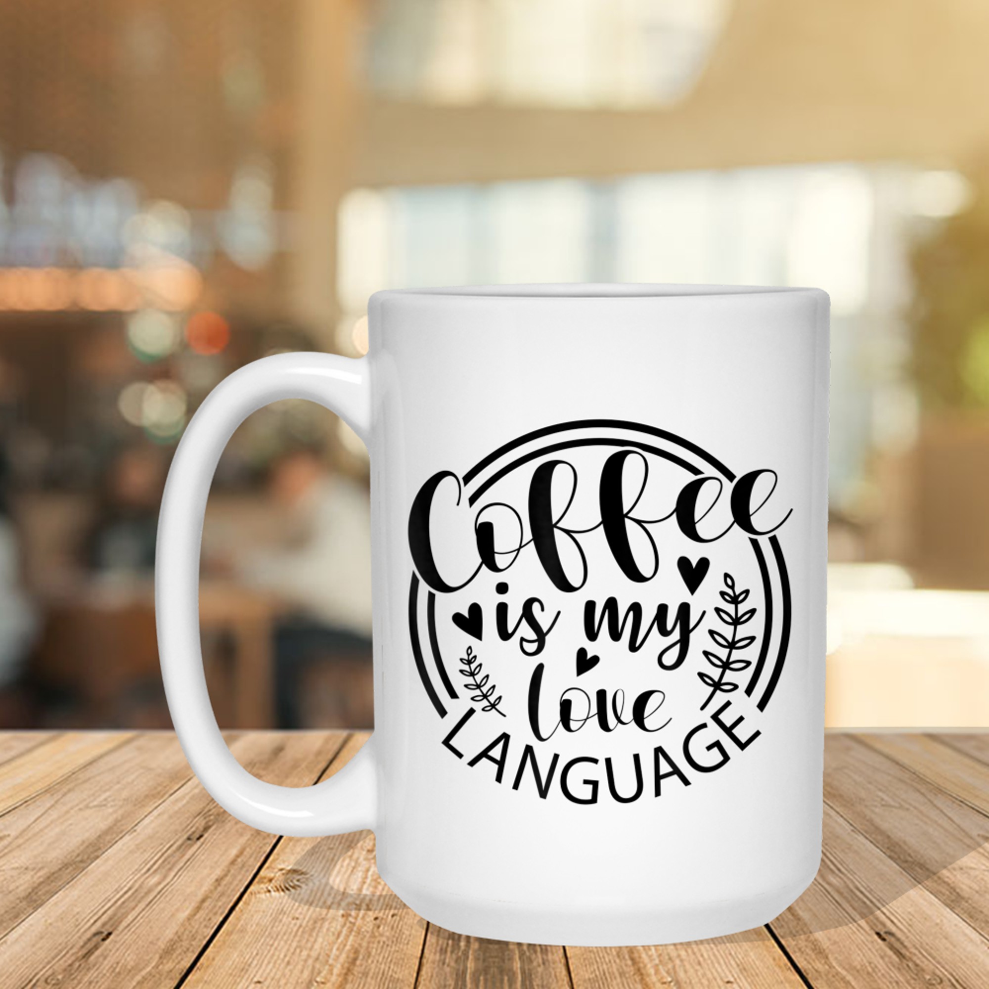 Coffee Is My Love Language Mug