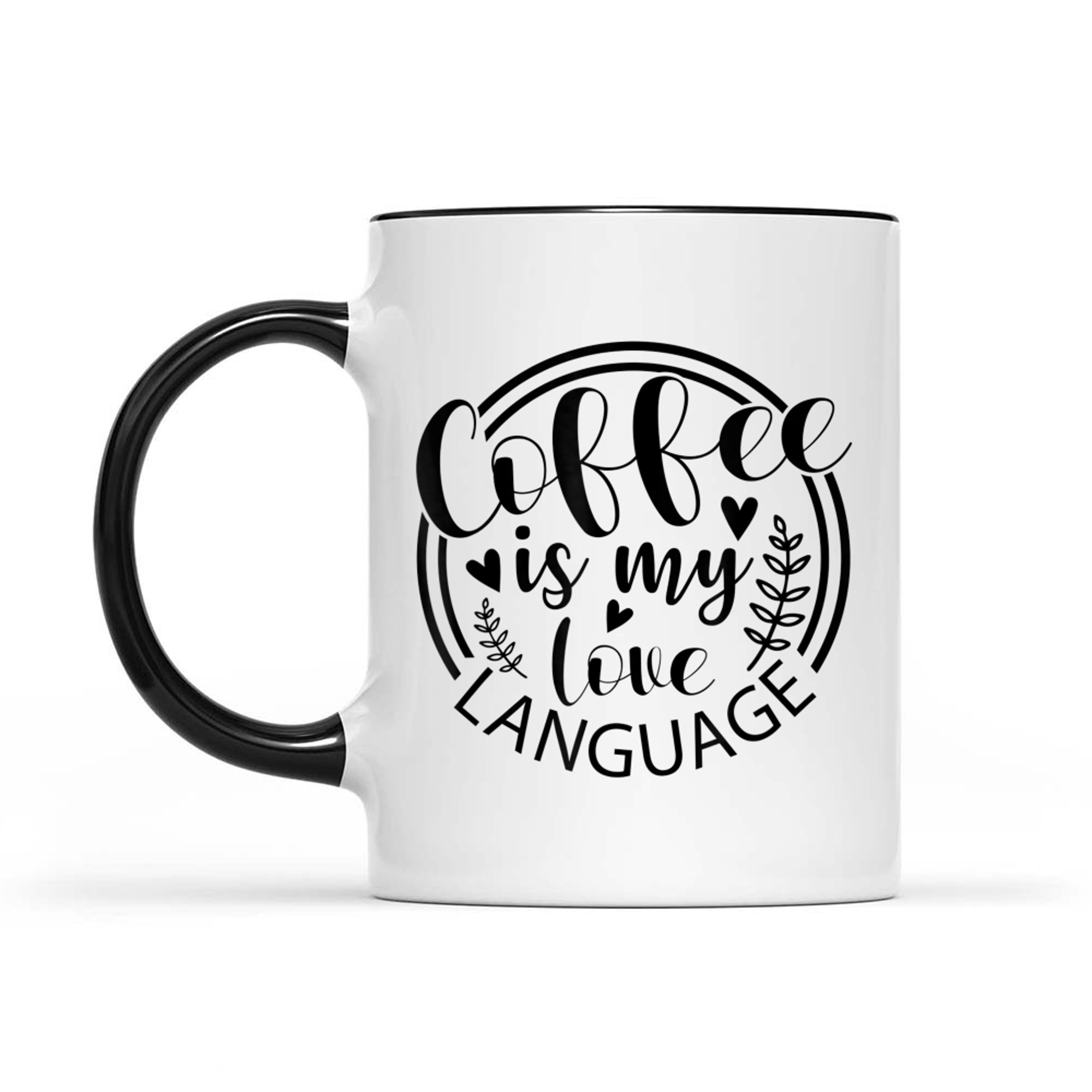 Coffee Is My Love Language Mug