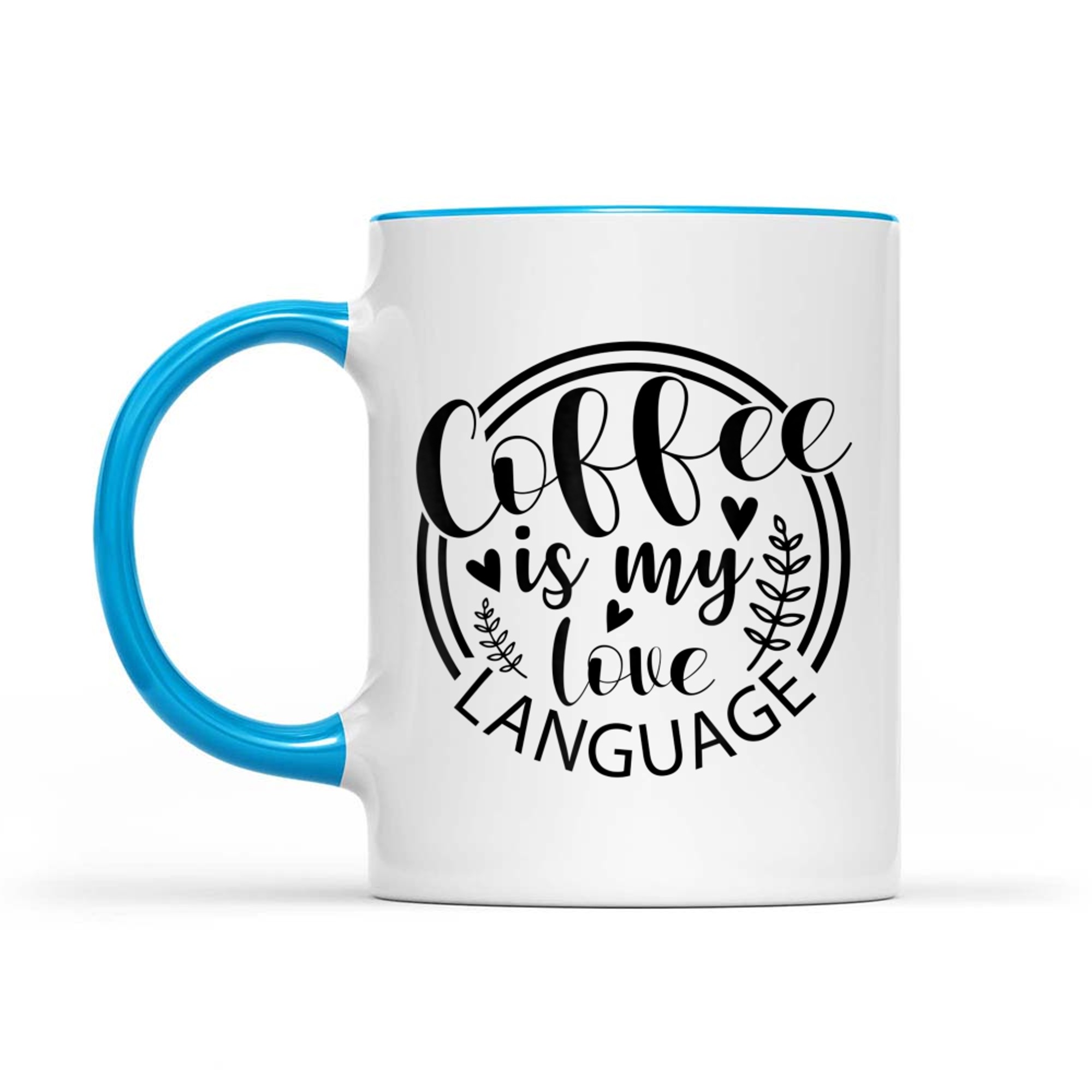 Coffee Is My Love Language Mug