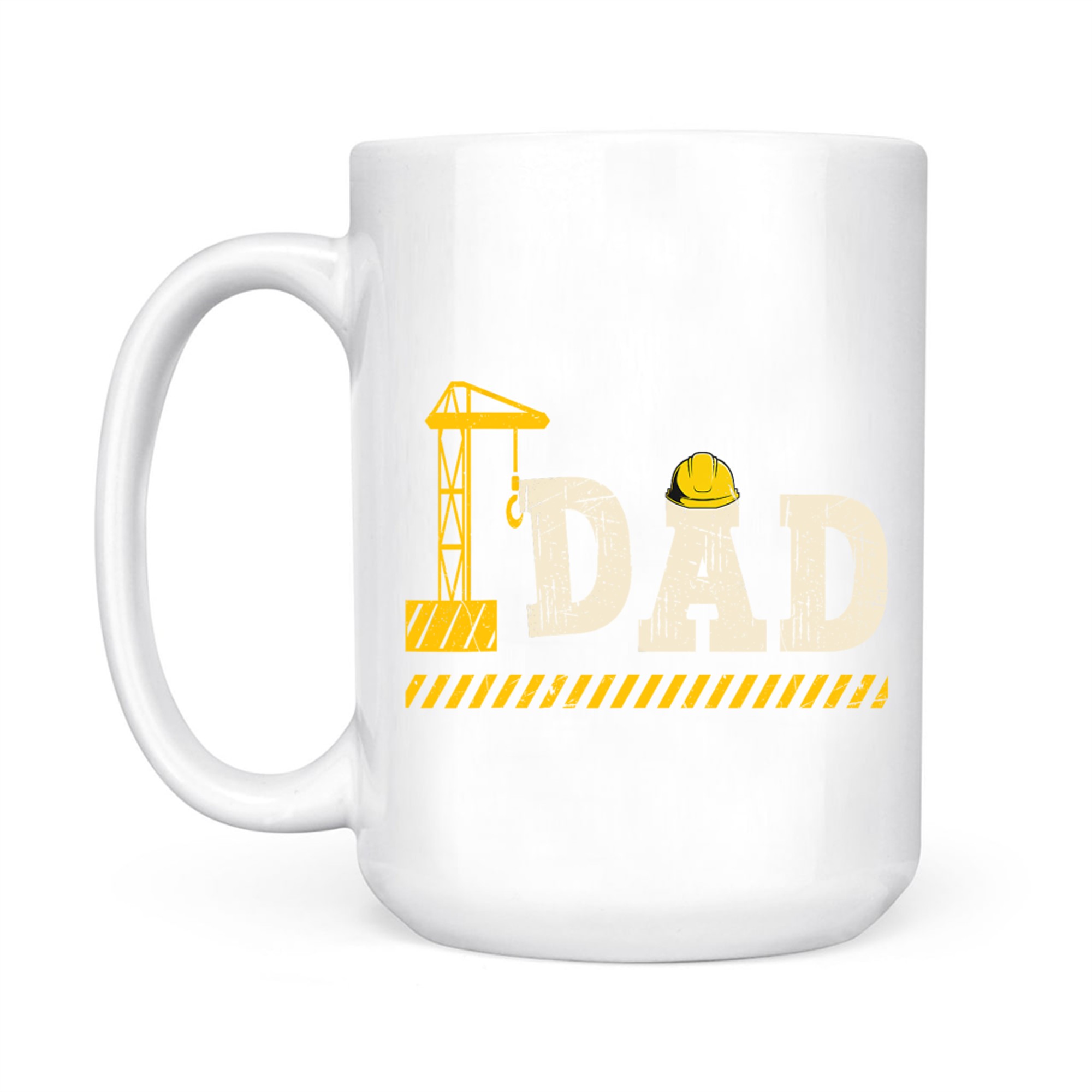 Construction Dad Funny Father’s Day Son Builder Daddy Mug