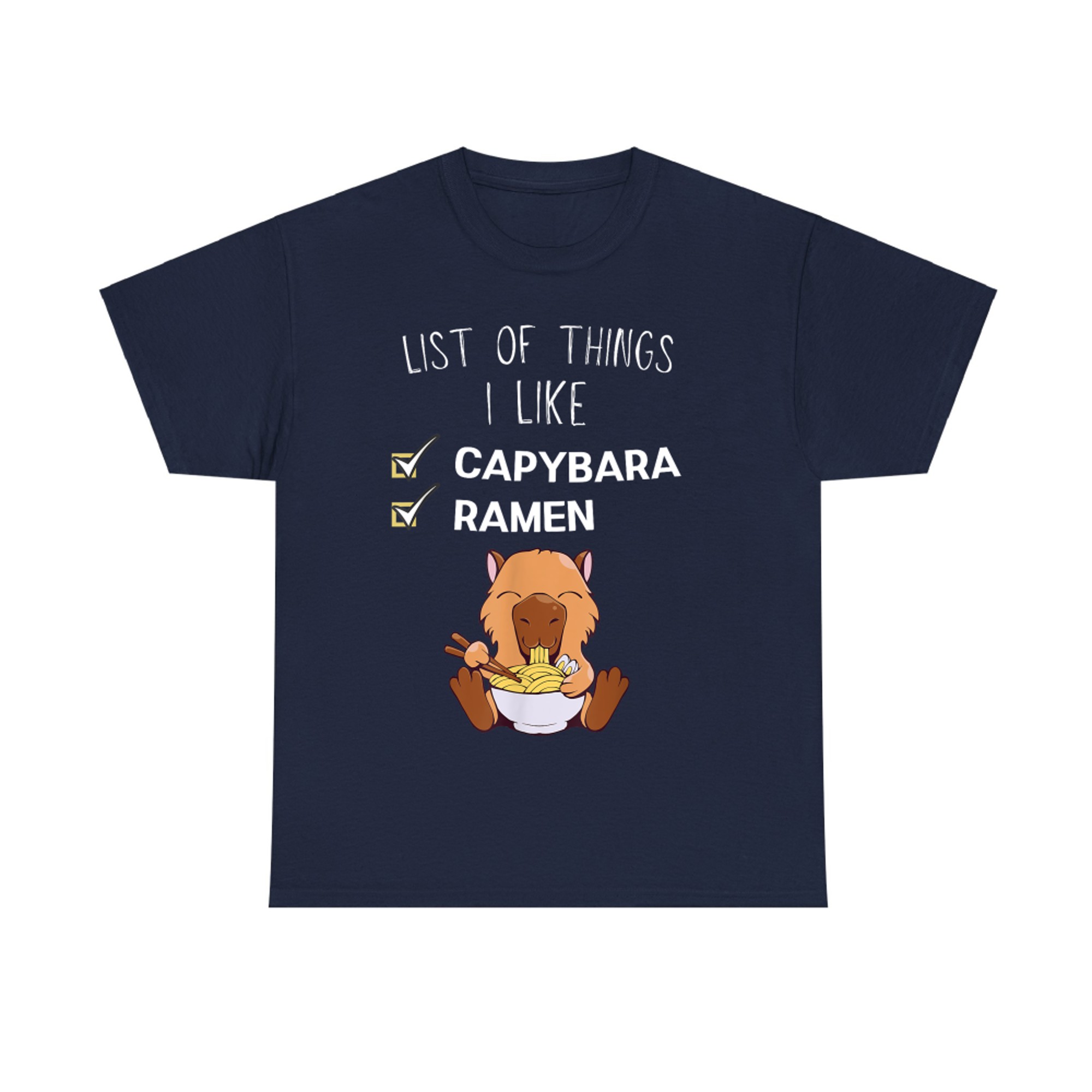 Cute Kawaii Capybara List Of Things I Like Ramen Lover T-Shirt