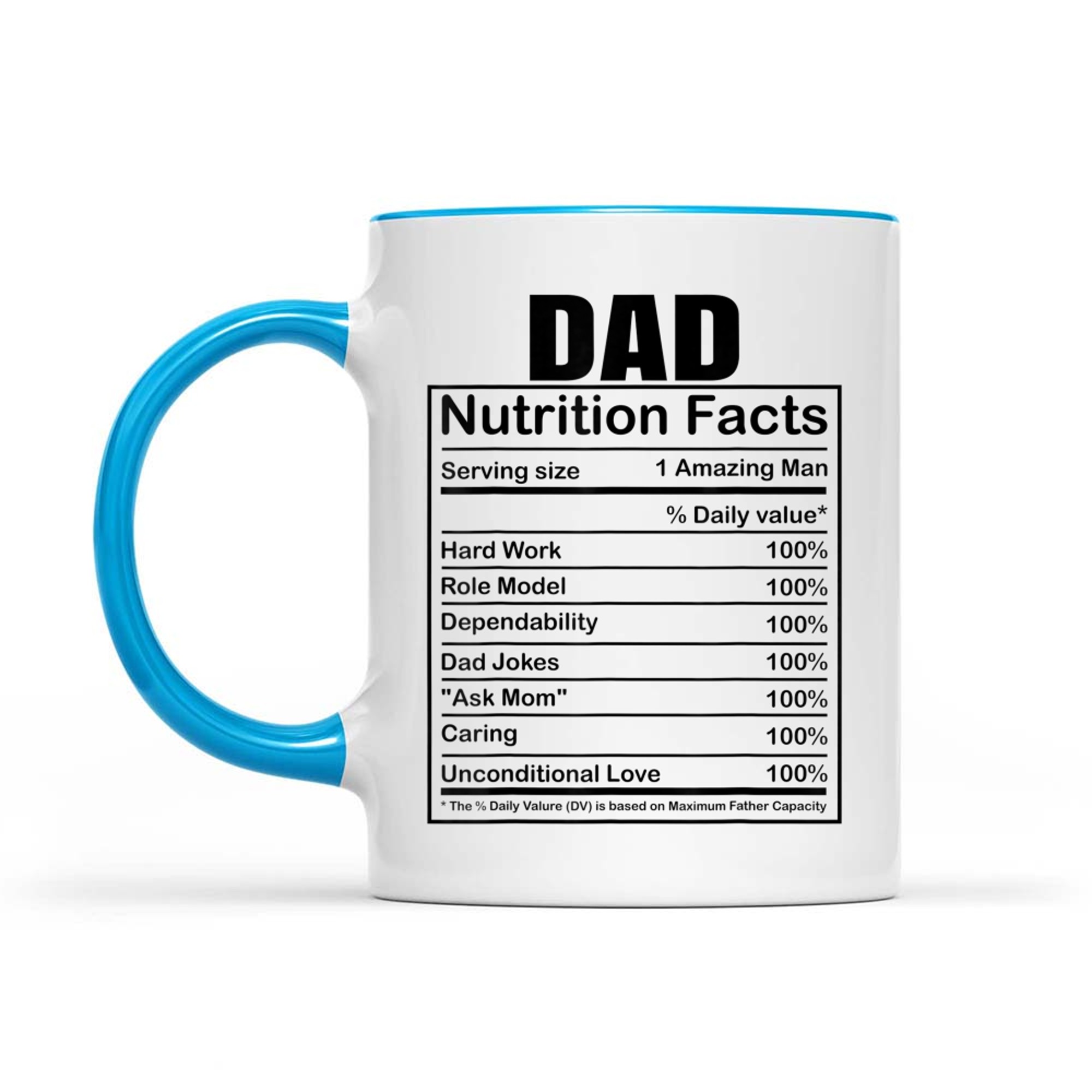 Dad Nutrition Facts Funny Humorous Dad Quote Fathers Day Mug