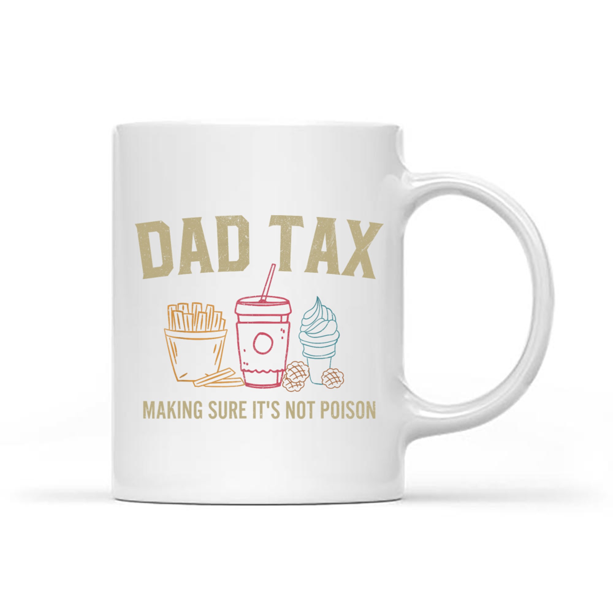 Dad Tax Funny Food Tester Father’s Day Dad Joke Mug