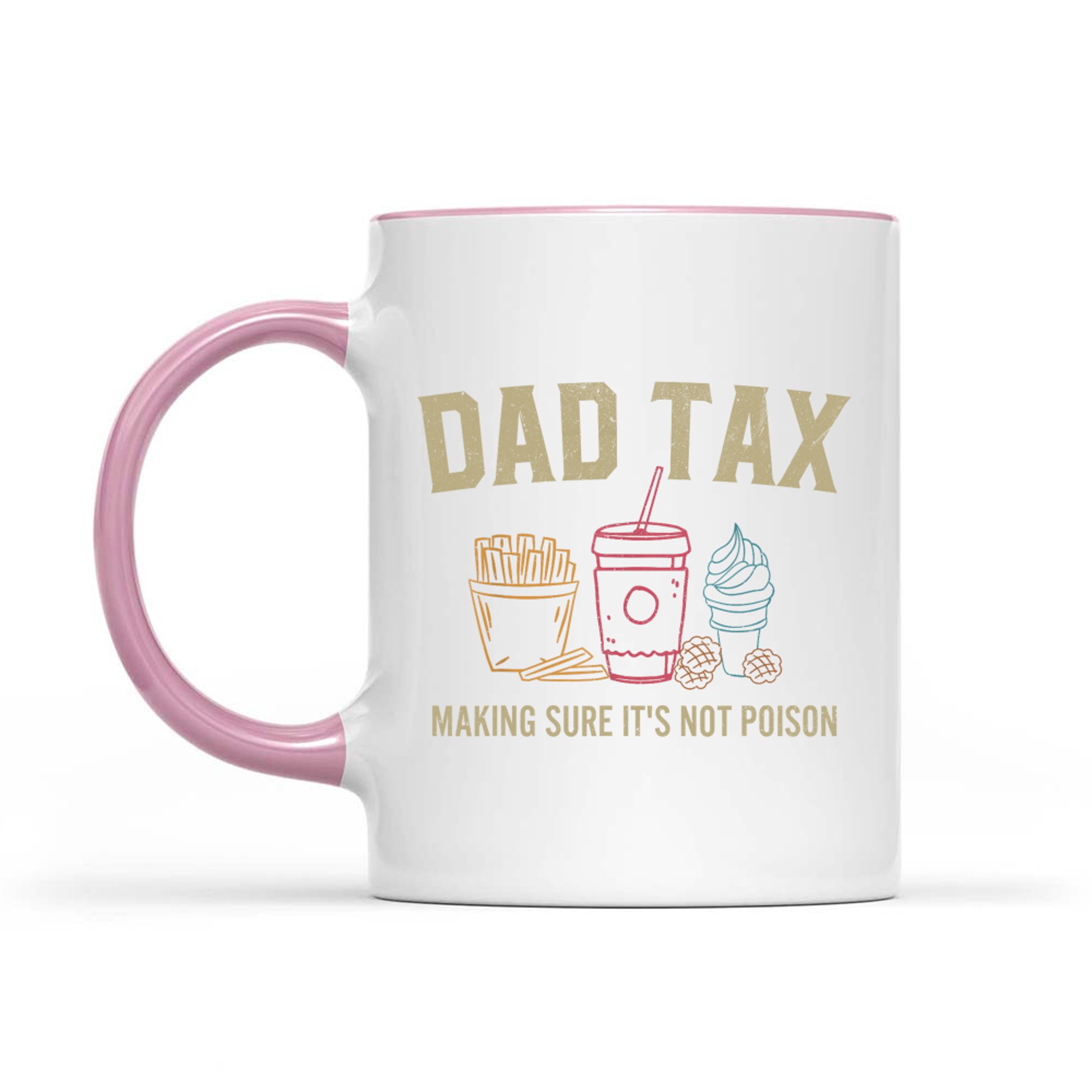 Dad Tax Funny Food Tester Father’s Day Dad Joke Mug