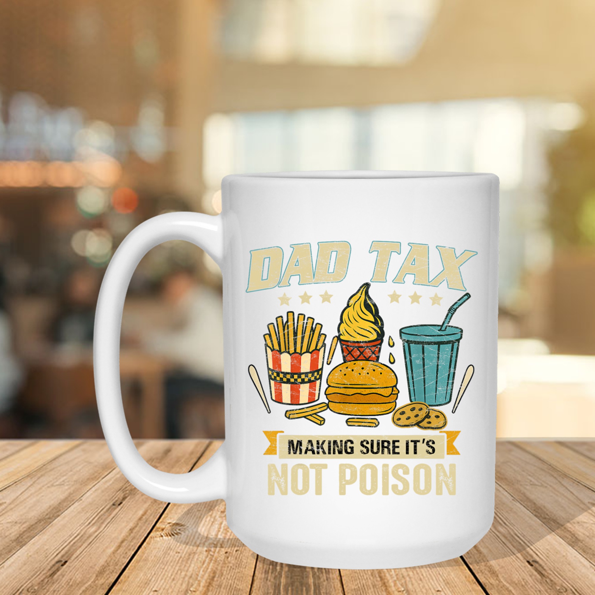 Dad Tax Making Sure It's Not Poison Men Funny Father's Day Mug