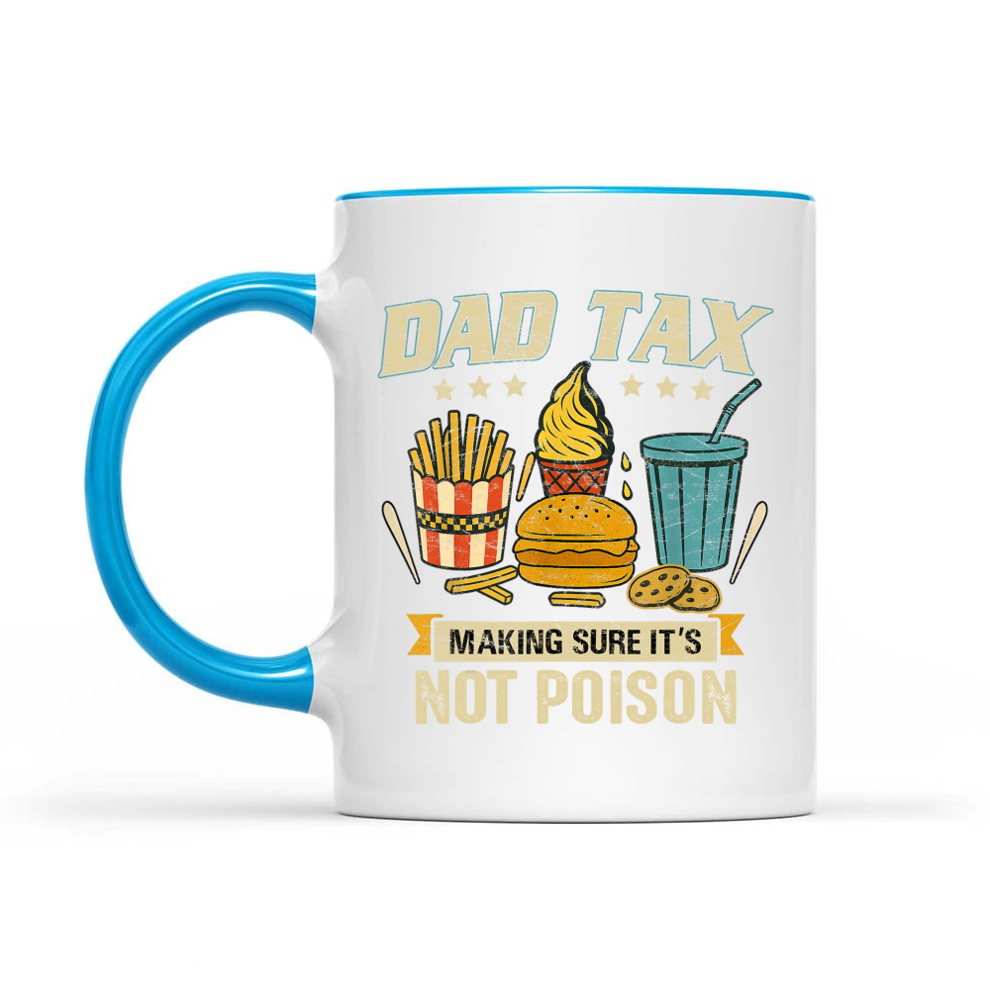 Dad Tax Making Sure It's Not Poison Men Funny Father's Day Mug