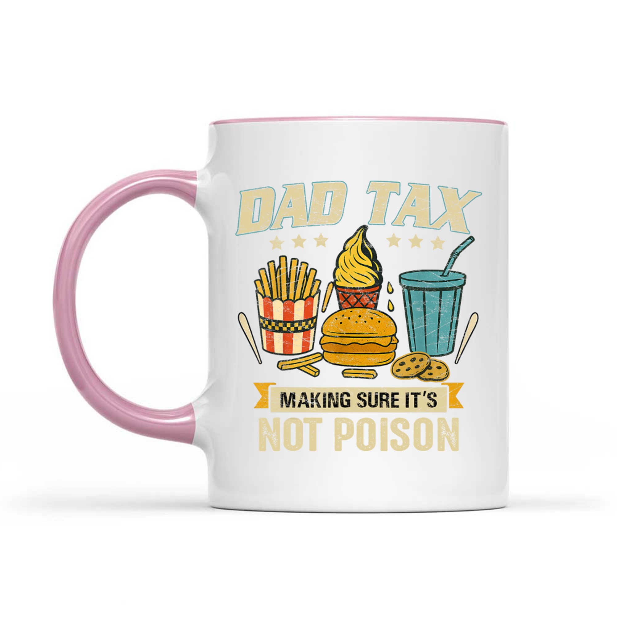Dad Tax Making Sure It's Not Poison Men Funny Father's Day Mug