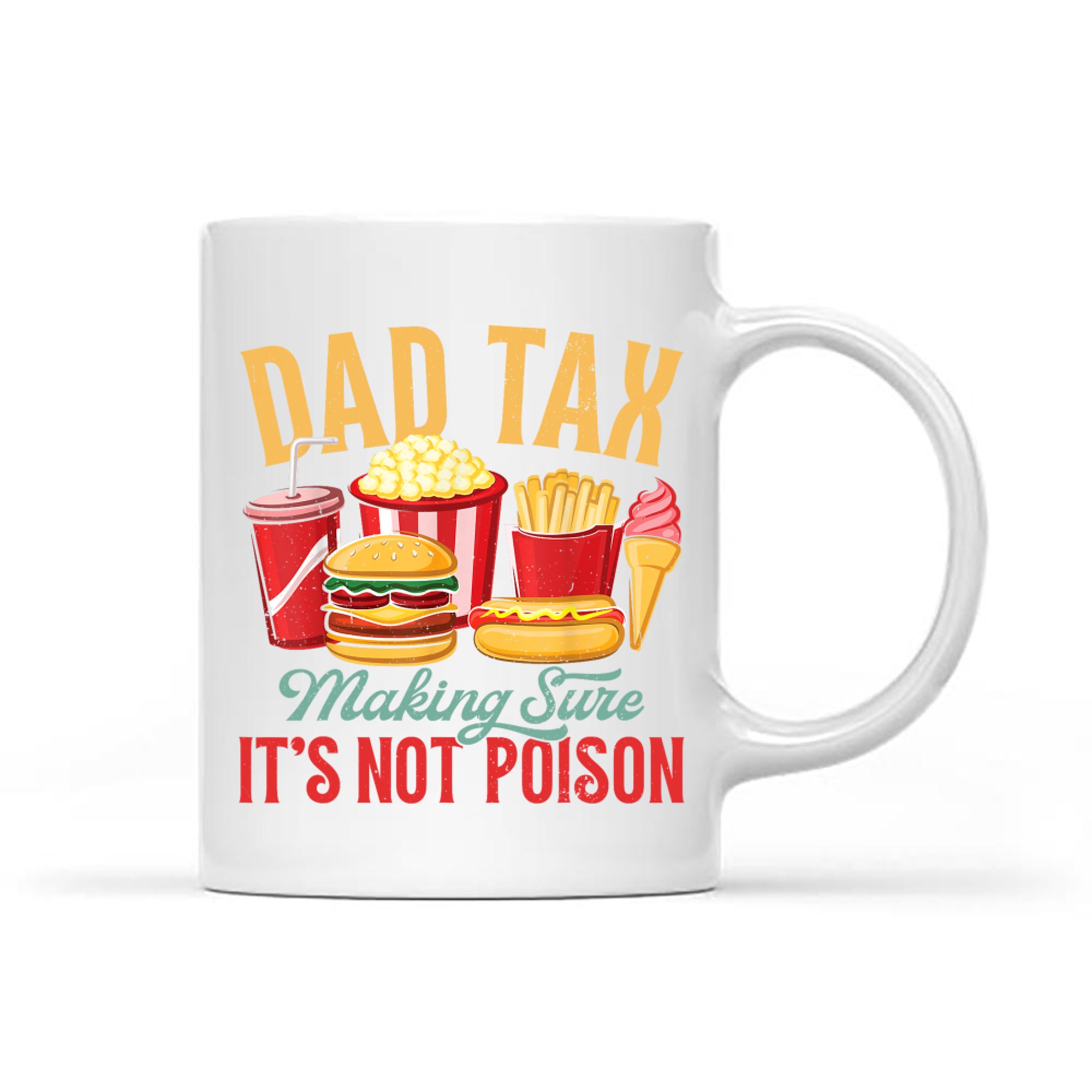 Dad Tax Making Sure It's Not Poison Retro Dad Father's Day Mug