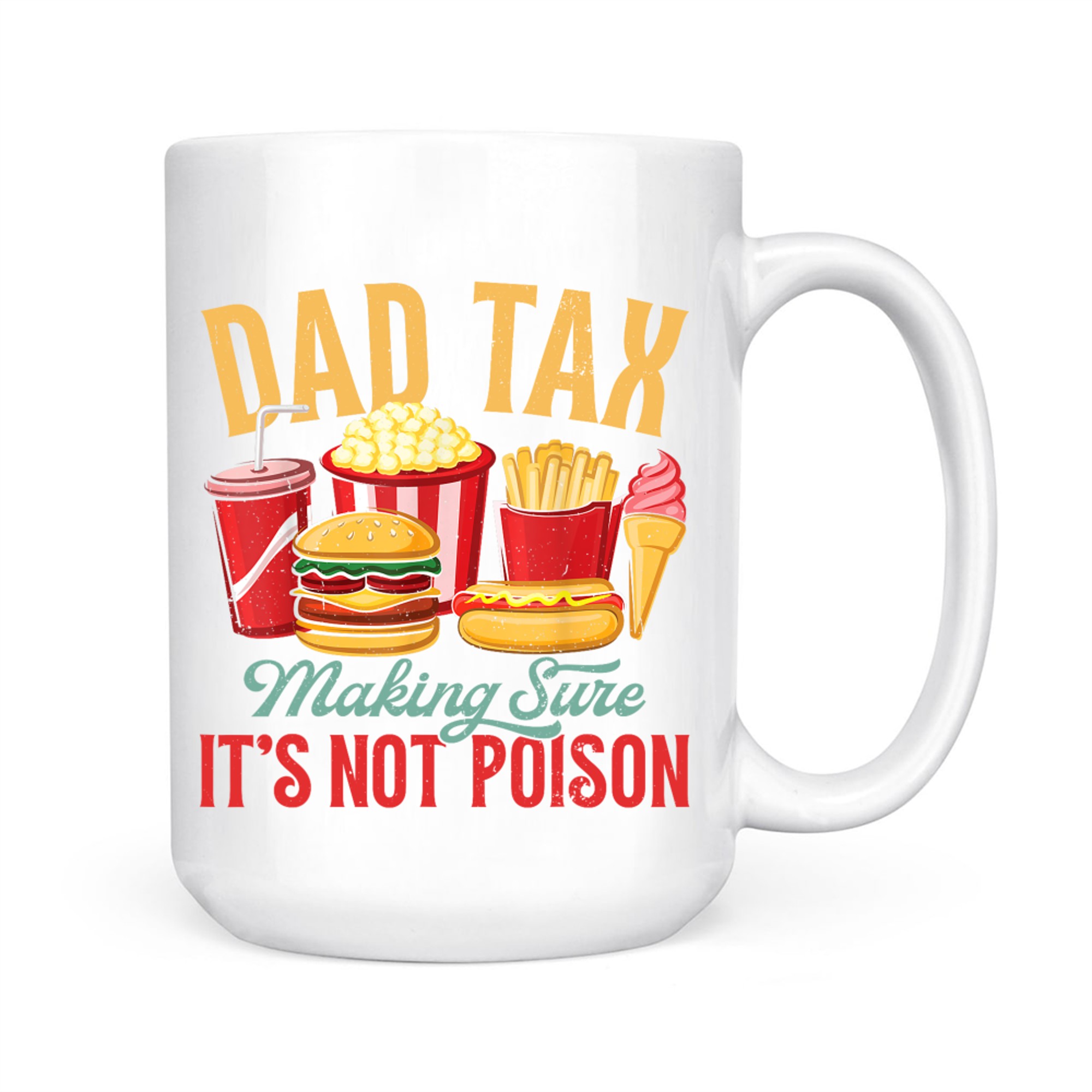 Dad Tax Making Sure It's Not Poison Retro Dad Father's Day Mug